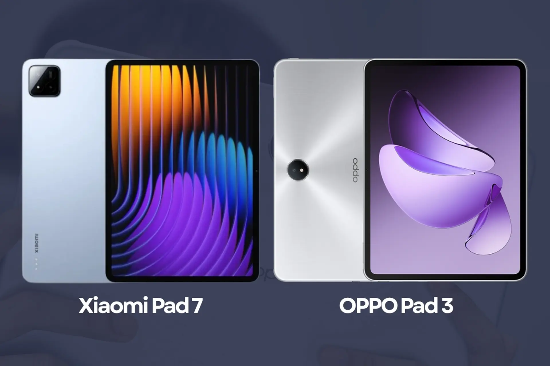 So sánh Xiaomi Pad 7 và OPPO Pad 3: Kẻ tám lạng người nửa cân