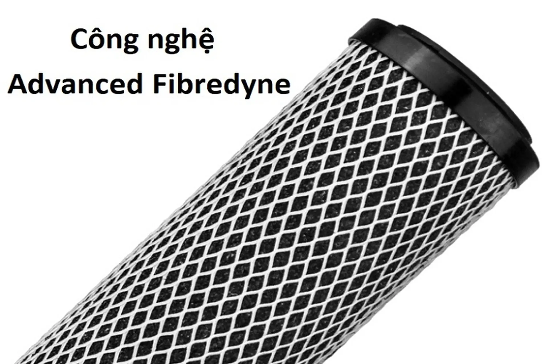 Công nghệ Advanced Fibredyne - Giải pháp tối ưu cho nguồn nước ô nhiễm, bảo vệ sức khỏe cả gia đình