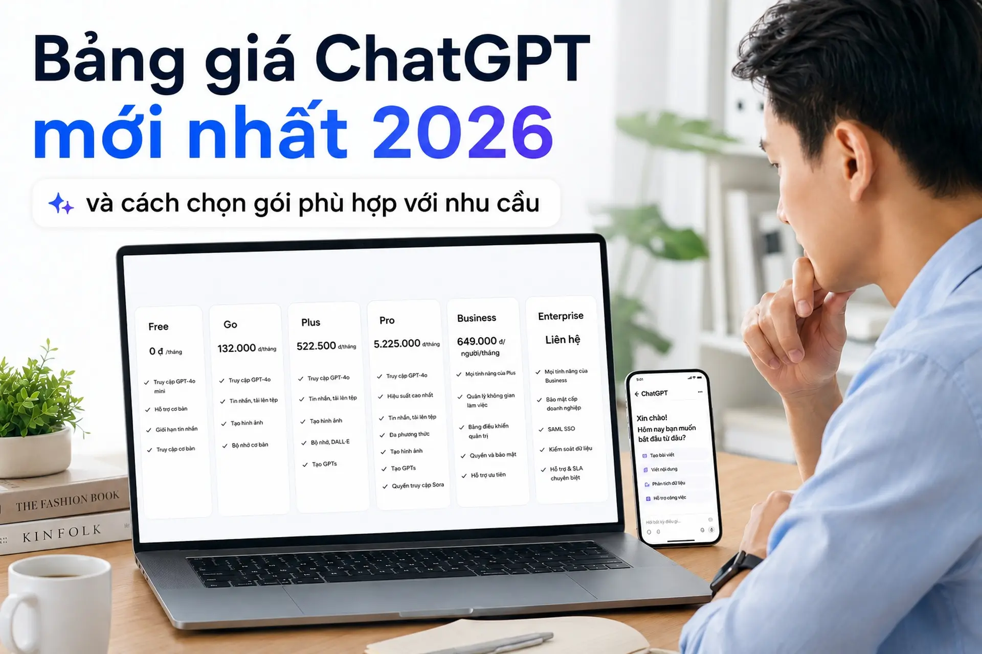 Bảng giá ChatGPT mới nhất 2026 và cách chọn gói phù hợp với nhu cầu
