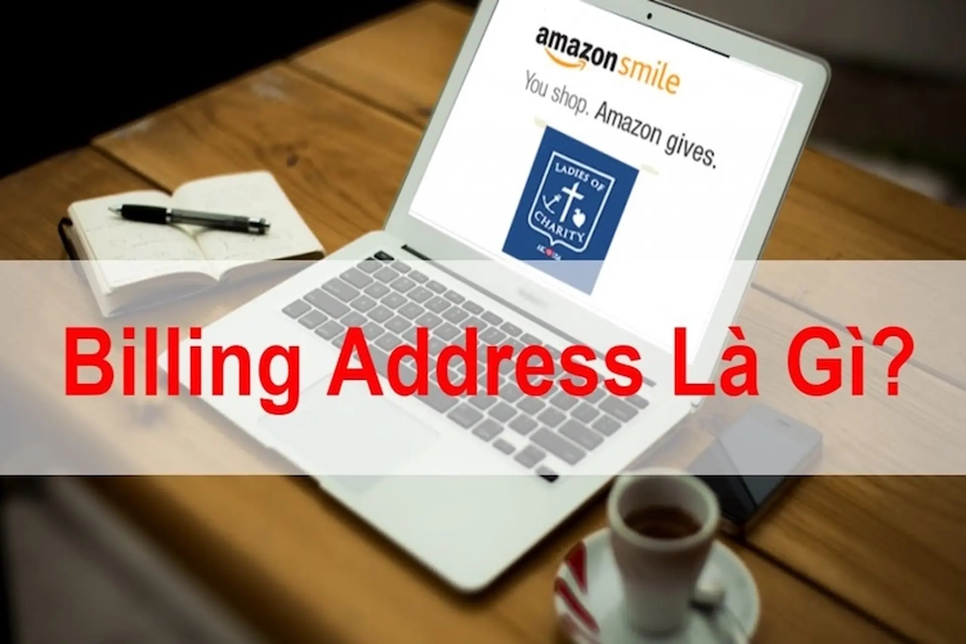 Billing Address là gì? Tất tần tật kiến thức cần biết khi thanh toán online
