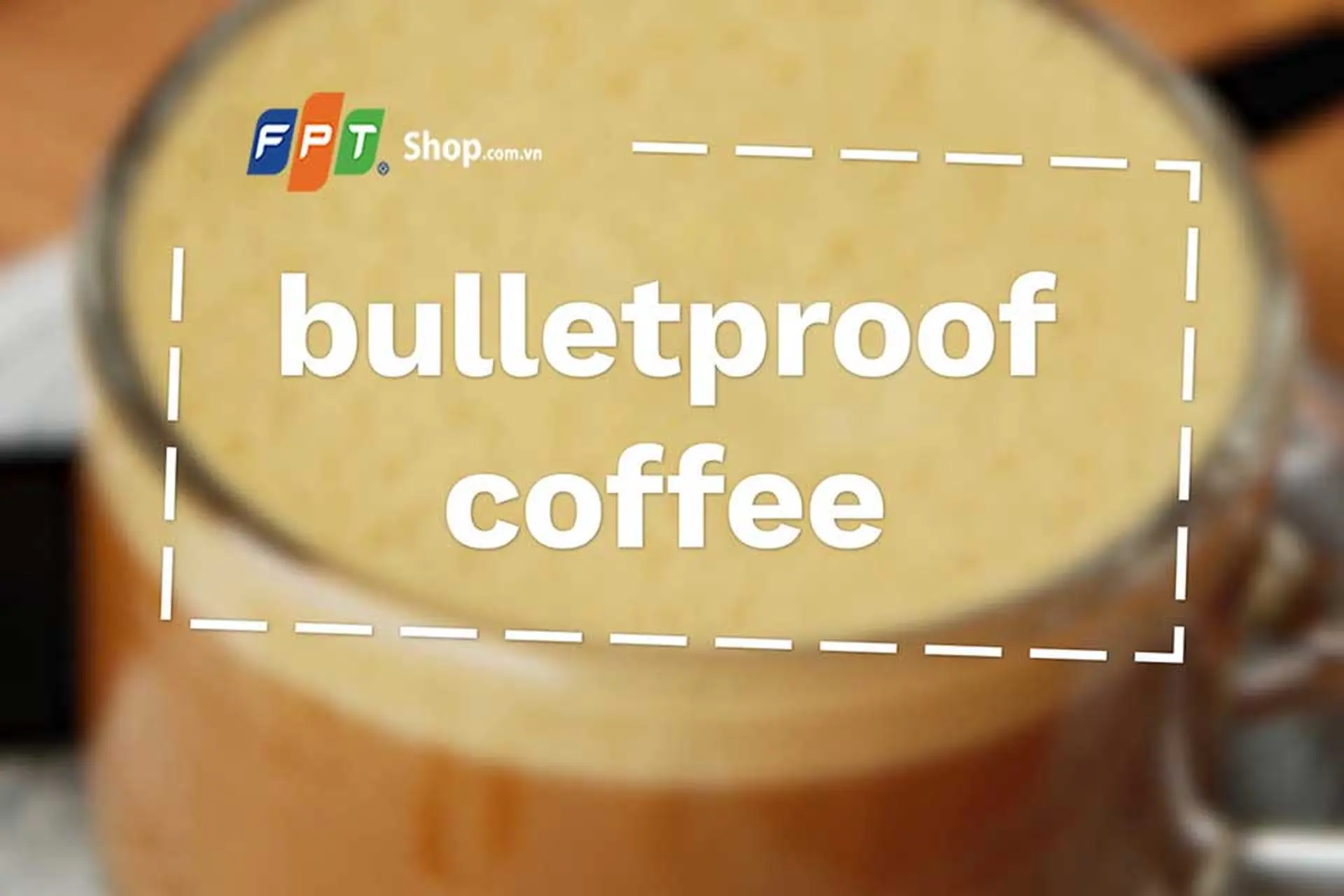 Sự thật về Bulletproof Coffee: Lợi ích, tác dụng phụ và những người nên sử dụng