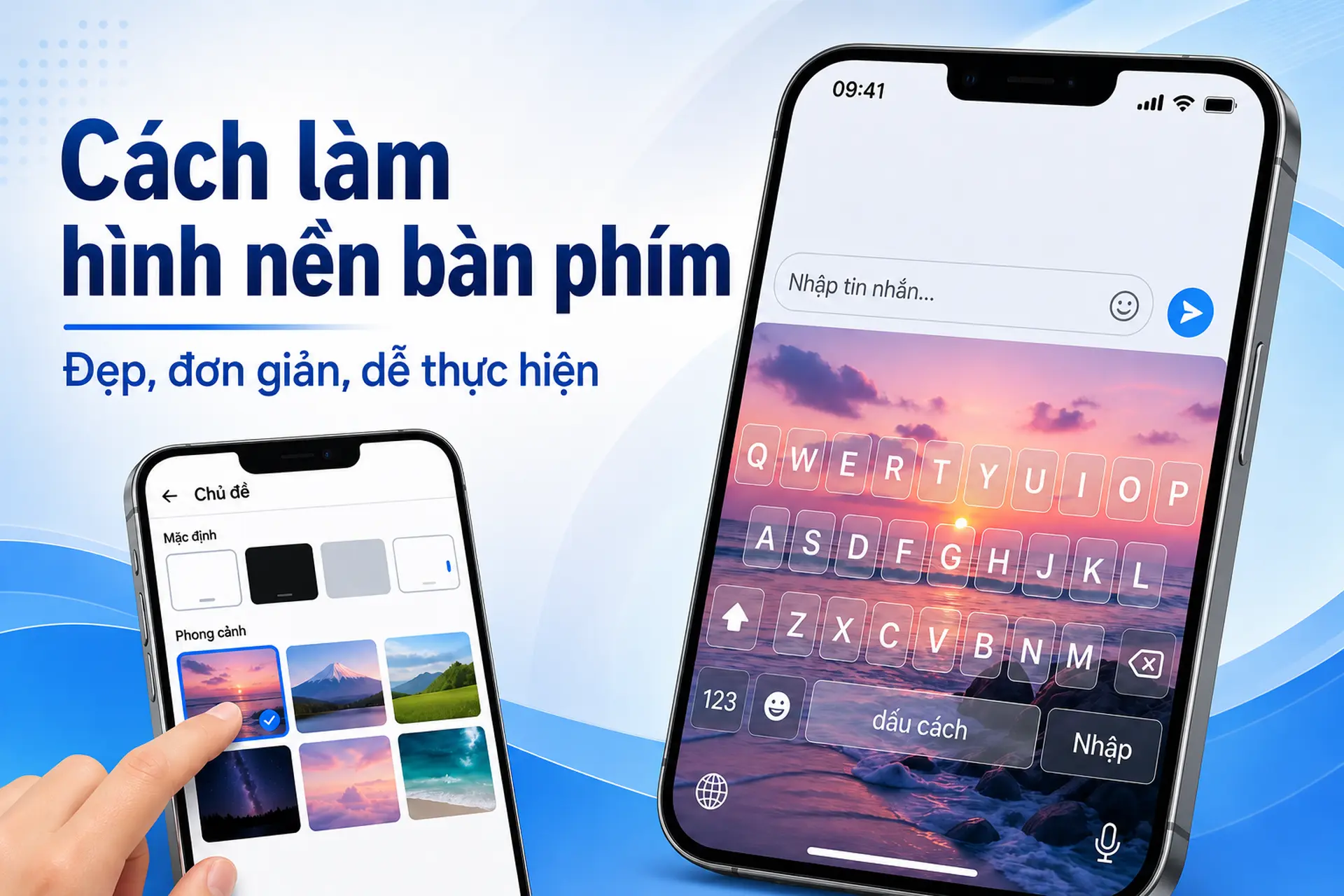 Cách làm hình nền bàn phím đẹp, đơn giản và dễ thực hiện trên điện thoại cho ai chưa biết