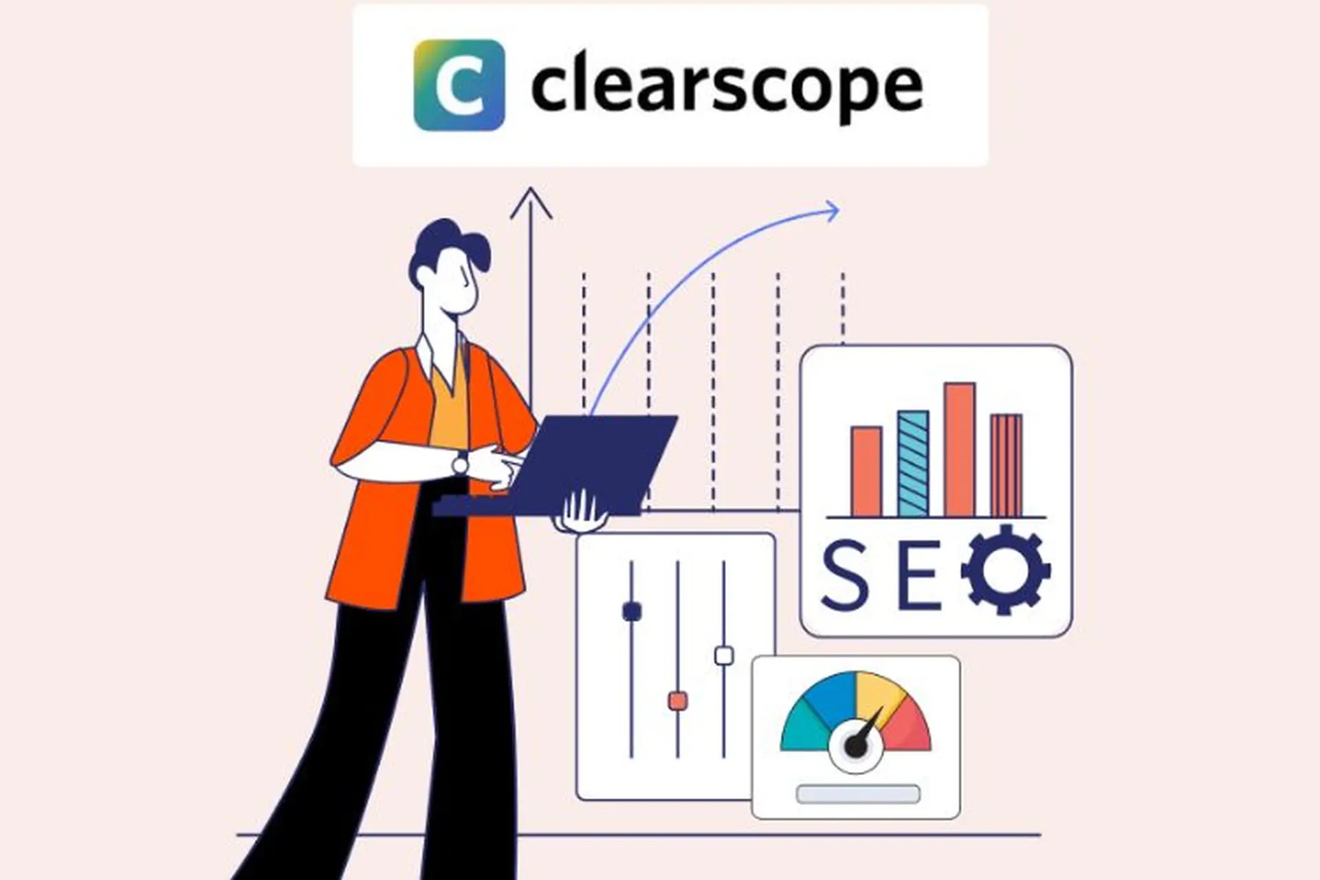 Clearscope là gì? Công cụ này có những tính năng nổi bật nào và mang lại lợi ích gì?