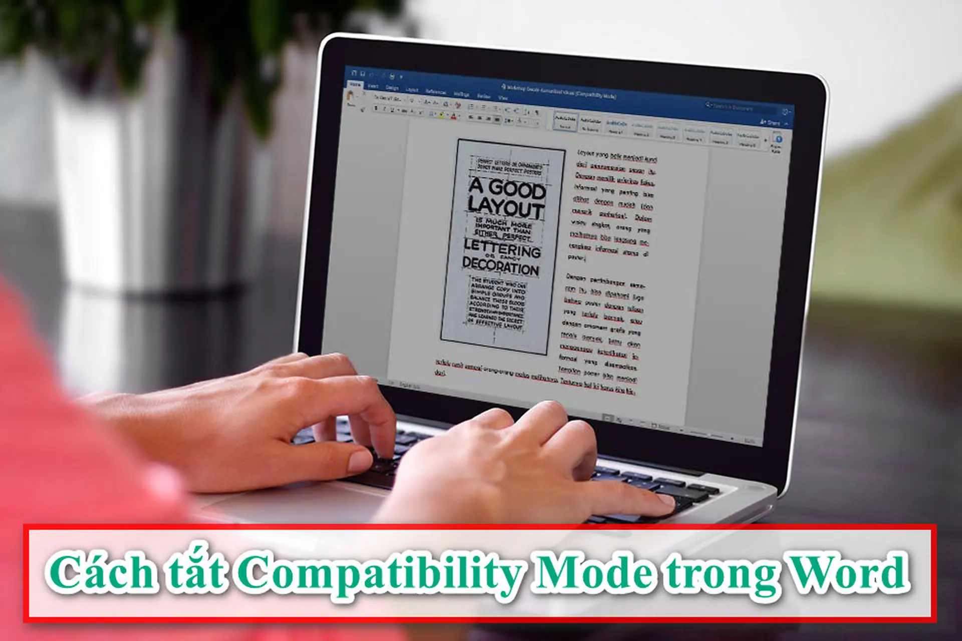 Compatibility Mode là gì? Làm thế nào để tắt chế độ này trong Word một cách nhanh chóng?