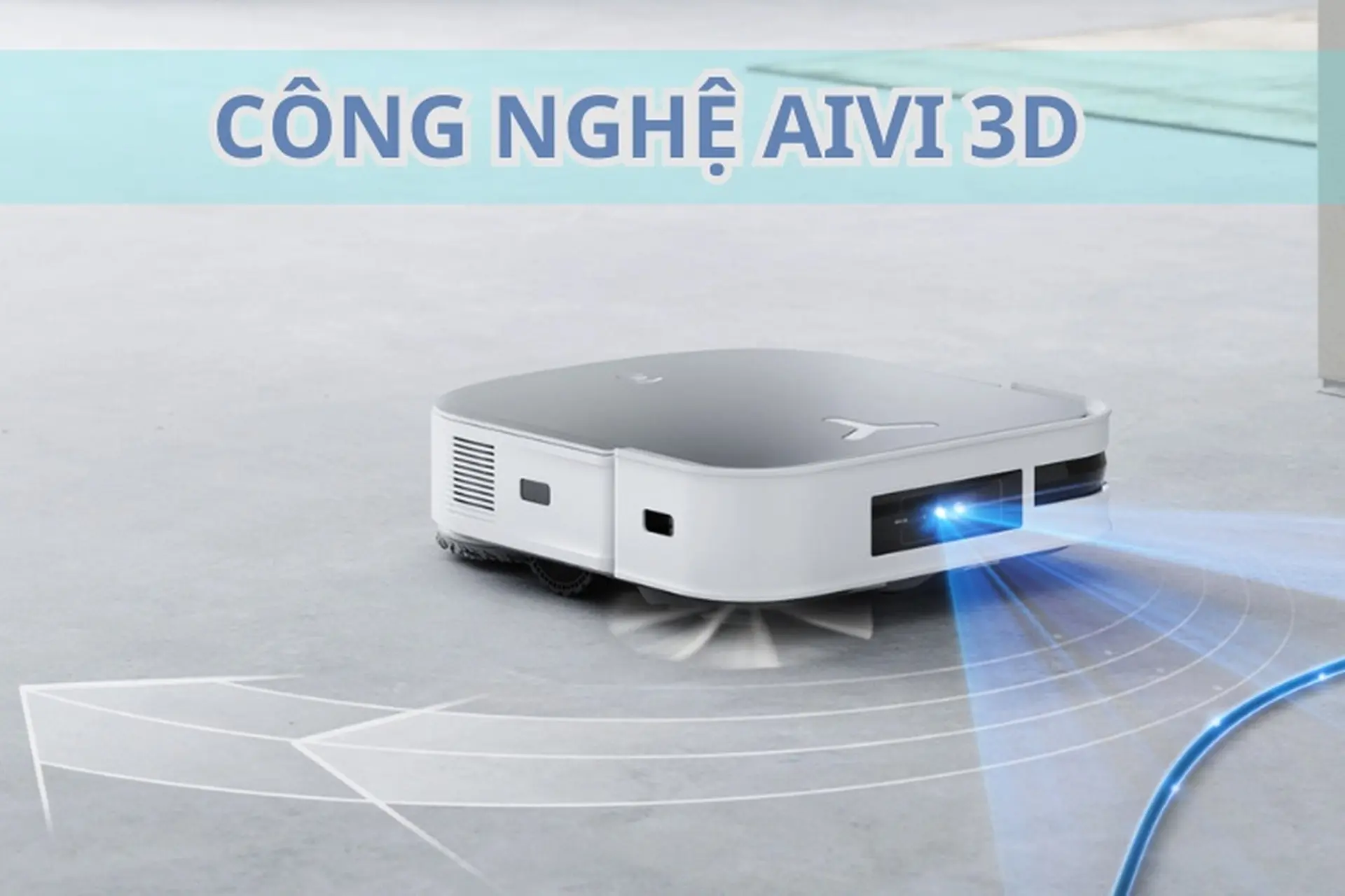 Công nghệ AIVI 3D trên robot hút bụi là gì? Top robot hút bụi có công nghệ AIVI 3D chất lượng