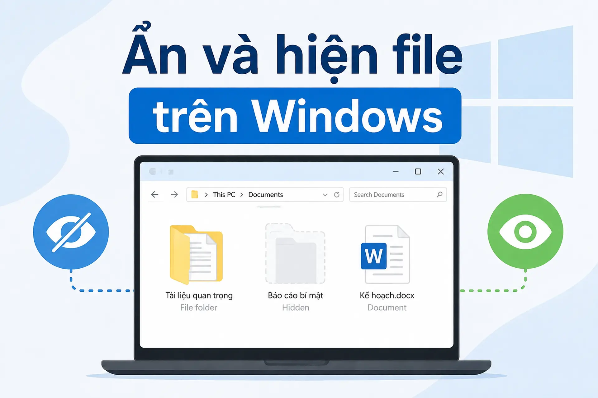 Ẩn và hiện file trên Windows chỉ với vài cú click chuột, bạn đã biết thủ thuật cực kỳ hữu ích này chưa?