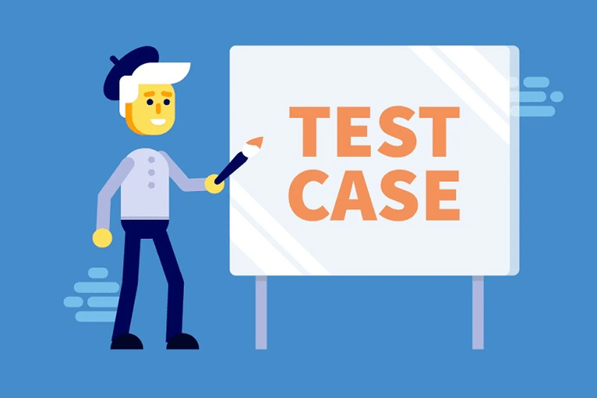 Tối ưu hóa quy trình kiểm thử với test case. Các mẹo giúp bạn viết test case nhanh chóng và hiệu quả nhất