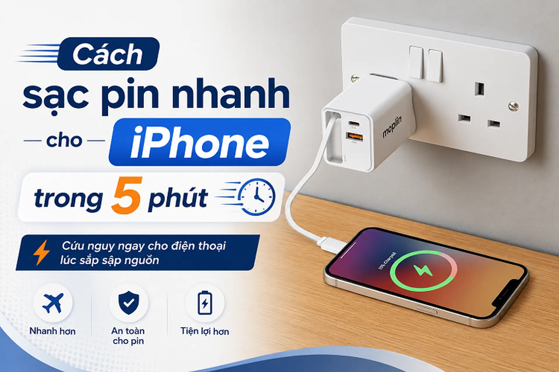 Bật mí cách sạc pin nhanh cho iPhone trong 5 phút giúp cứu nguy ngay cho điện thoại lúc sắp sập nguồn