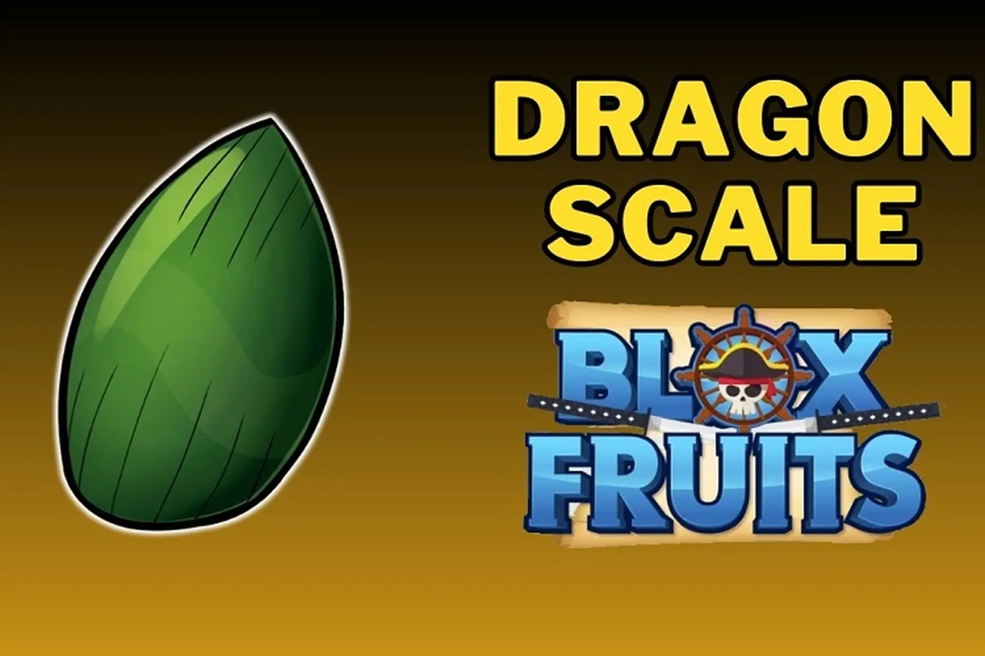 Bỏ túi cách lấy vảy rồng trong Blox Fruit max tốc độ, mẹo săn boss và cách sử dụng item hiệu quả nhất