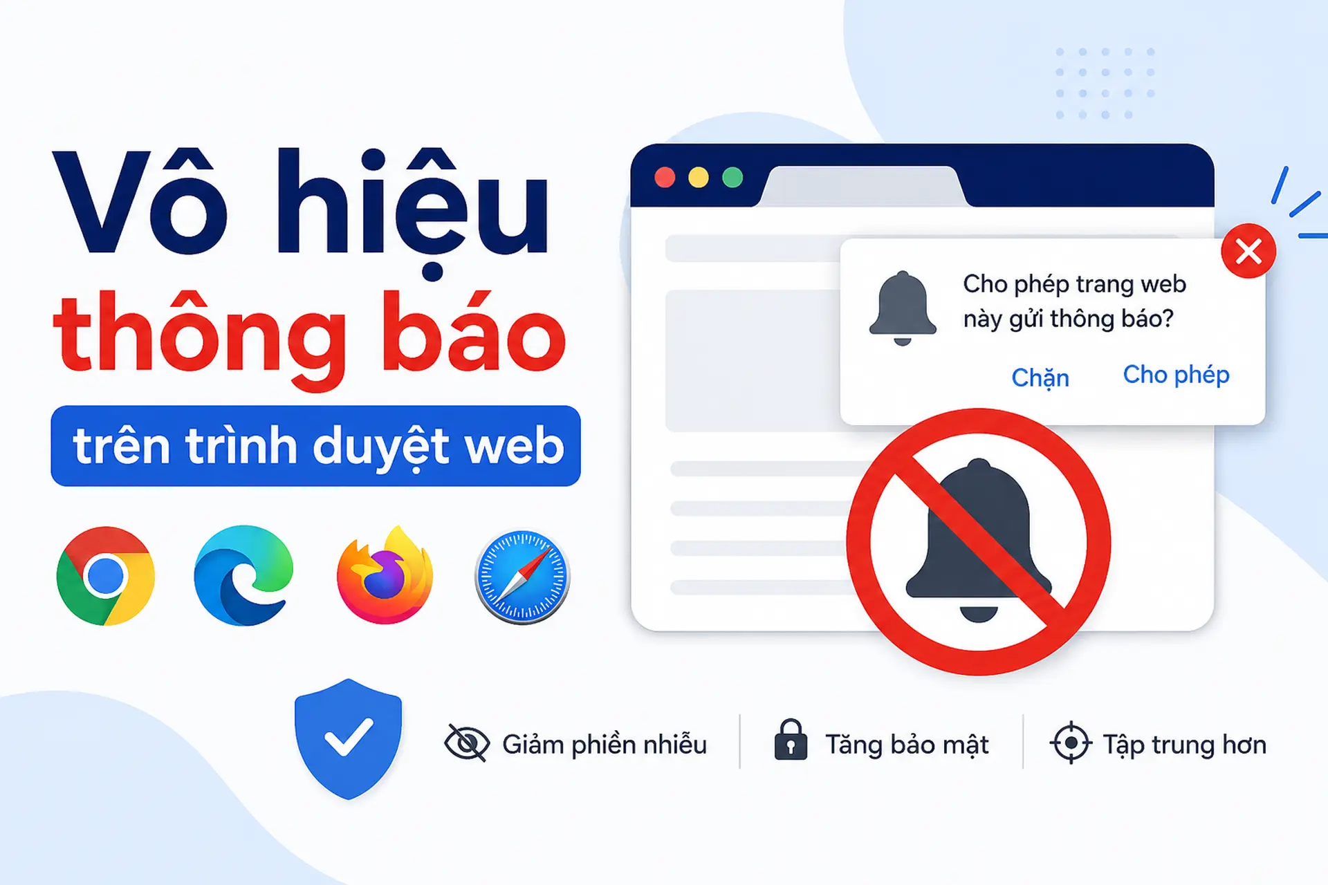 Cách vô hiệu thông báo trên trình duyệt web cực nhanh, chặn đứng các quảng cáo rác hiển thị liên tục