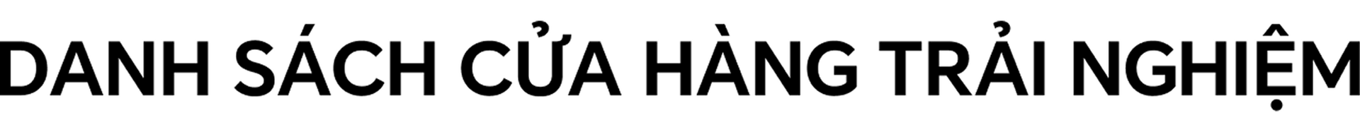 DANH SÁCH CỬA HÀNG TRẢI NGHIỆM 1.png