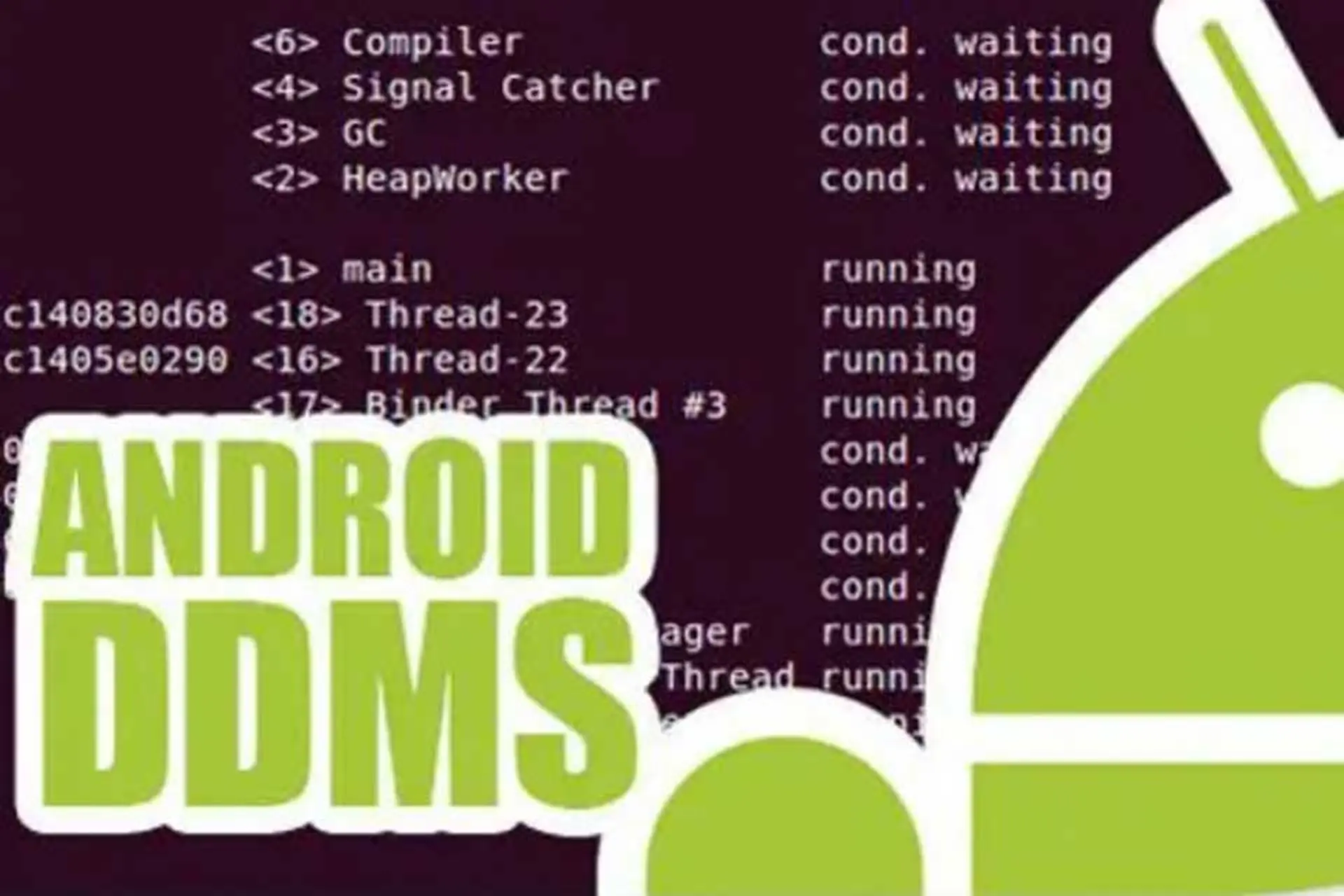 Tìm hiểu DDMS: Công cụ hỗ trợ debug, xem log và phân tích ứng dụng Android cũ