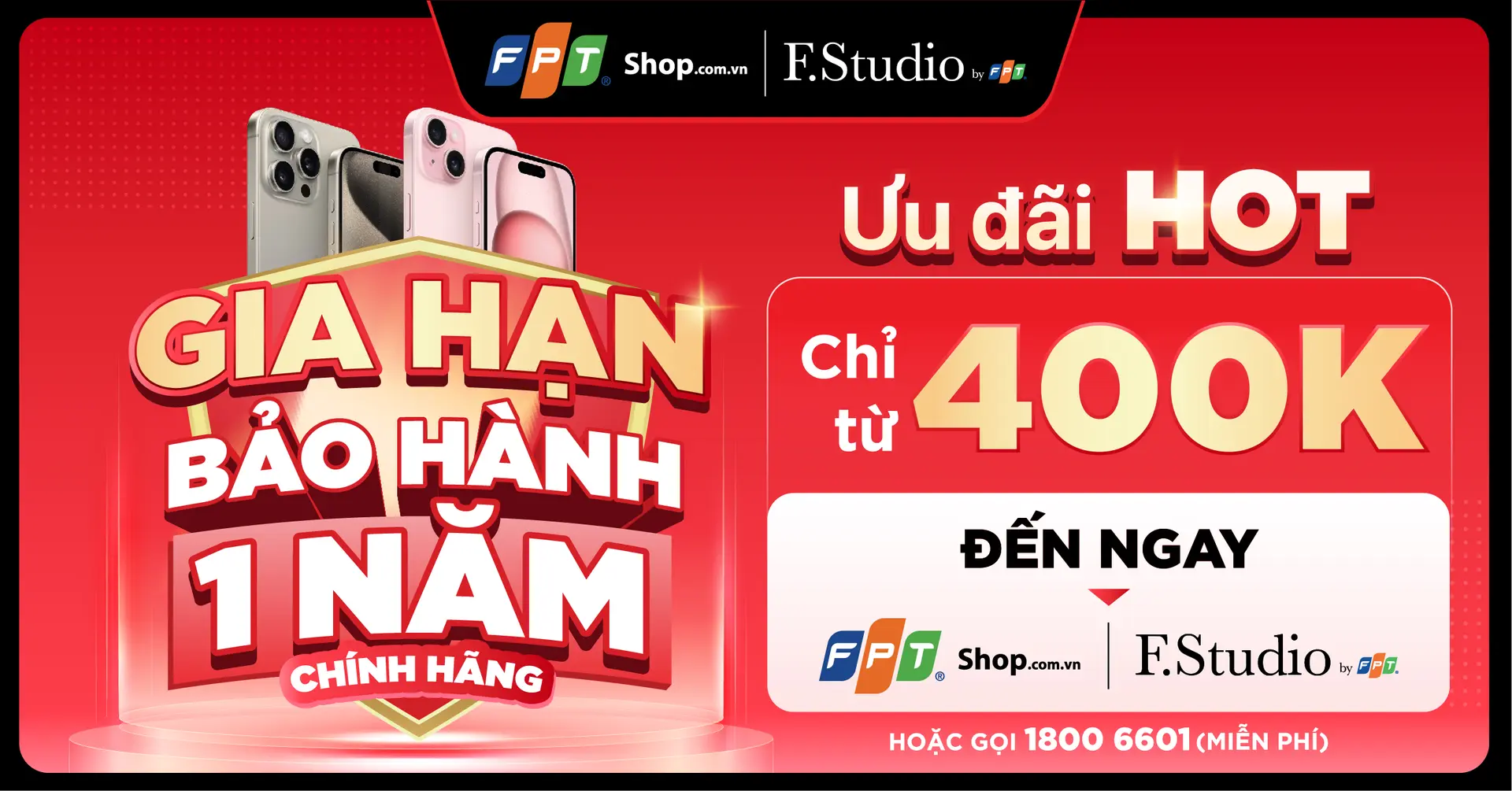 Đặc quyền dành riêng khách hàng FPT Shop: Thêm 1 Năm bảo hành chính hãng chỉ từ 400.000Đ