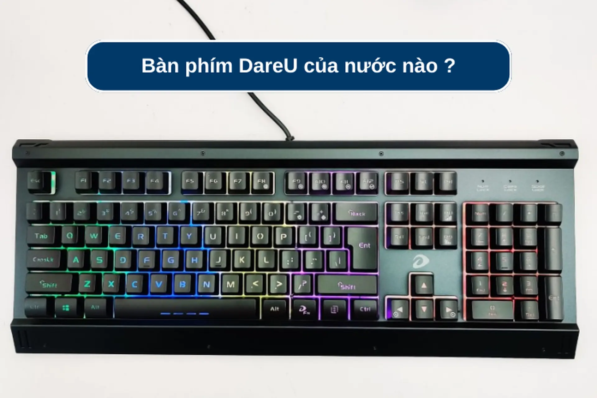 Bàn phím DareU của nước nào? Dùng có tốt không? Khám phá các mẫu bàn phím đáng mua của DareU