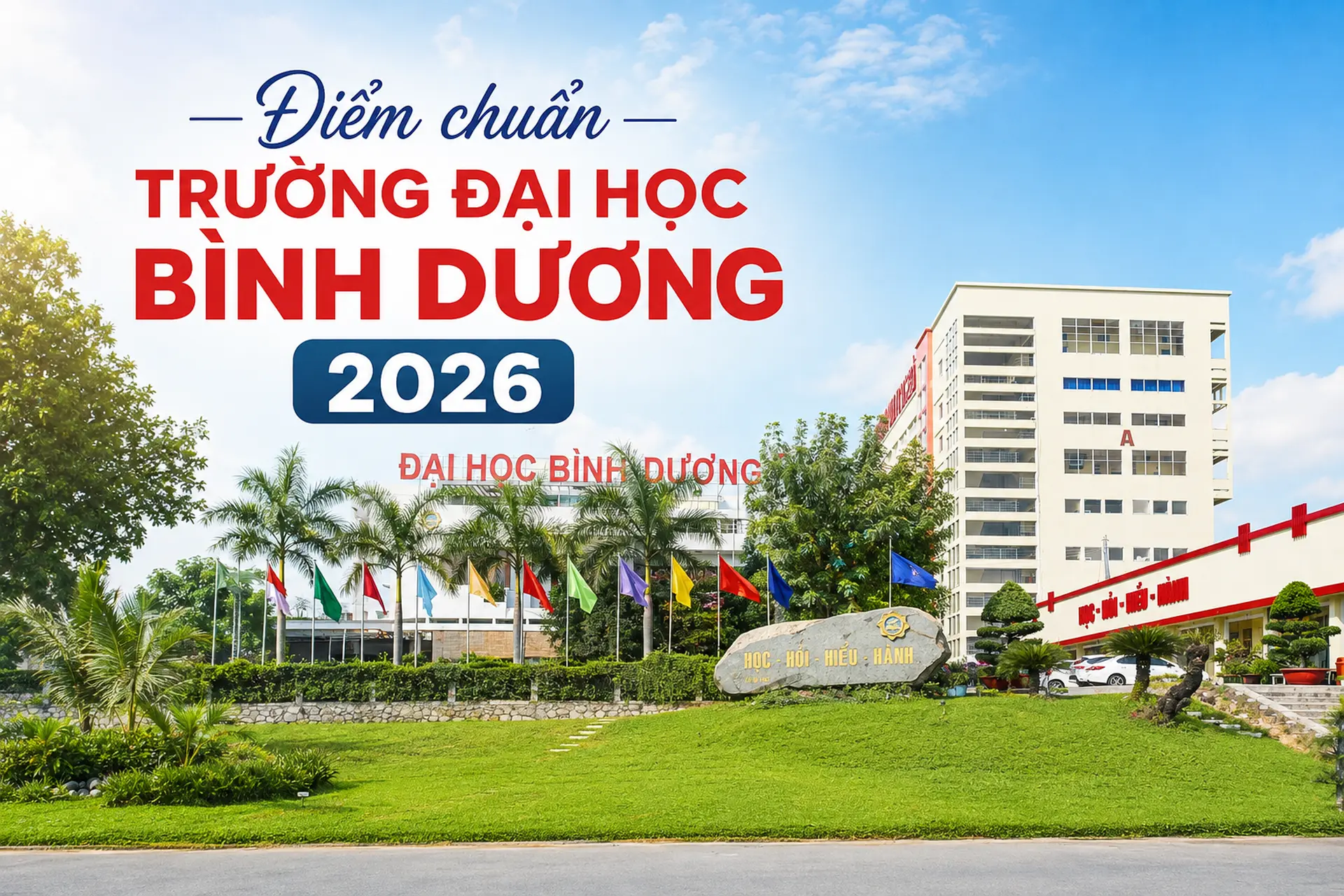 Điểm chuẩn Trường Đại học Bình Dương 2026: Luật, Luật kinh tế và Dược học cùng dẫn đầu 20 điểm