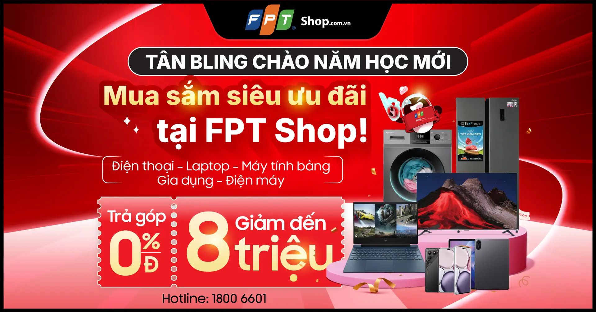 Tân Bling chào năm học mới - Mua sắm siêu ưu đãi tại FPT Shop ngay
