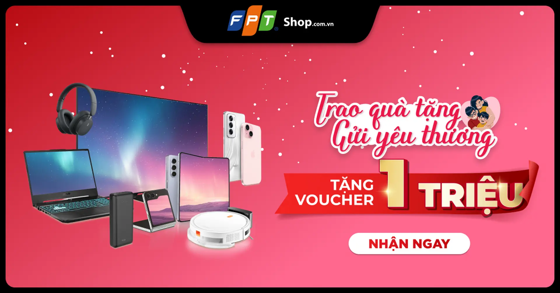 “Trao quà tặng - Gửi yêu thương” tặng ngay voucher đến 1 triệu