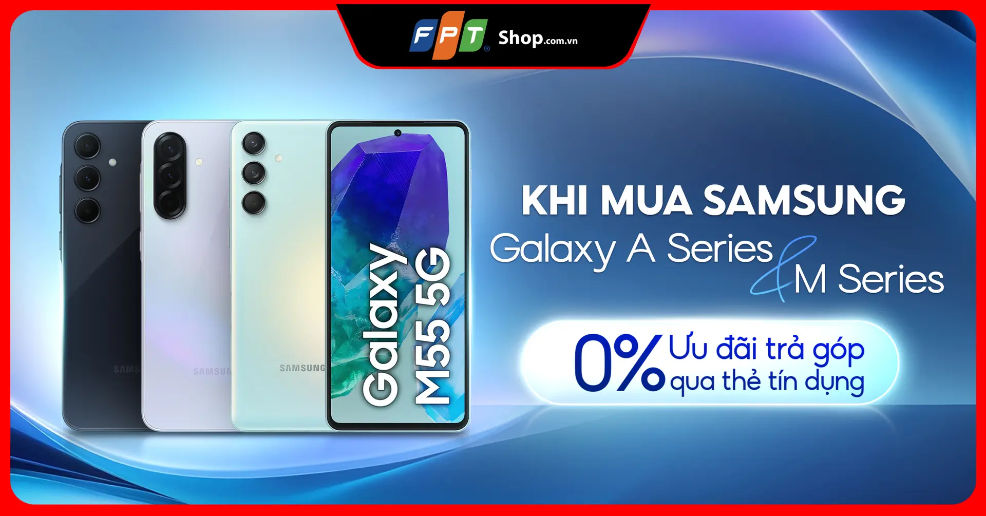 Ưu đãi trả góp 0% qua thẻ tín dụng khi mua Samsung Galaxy A Series