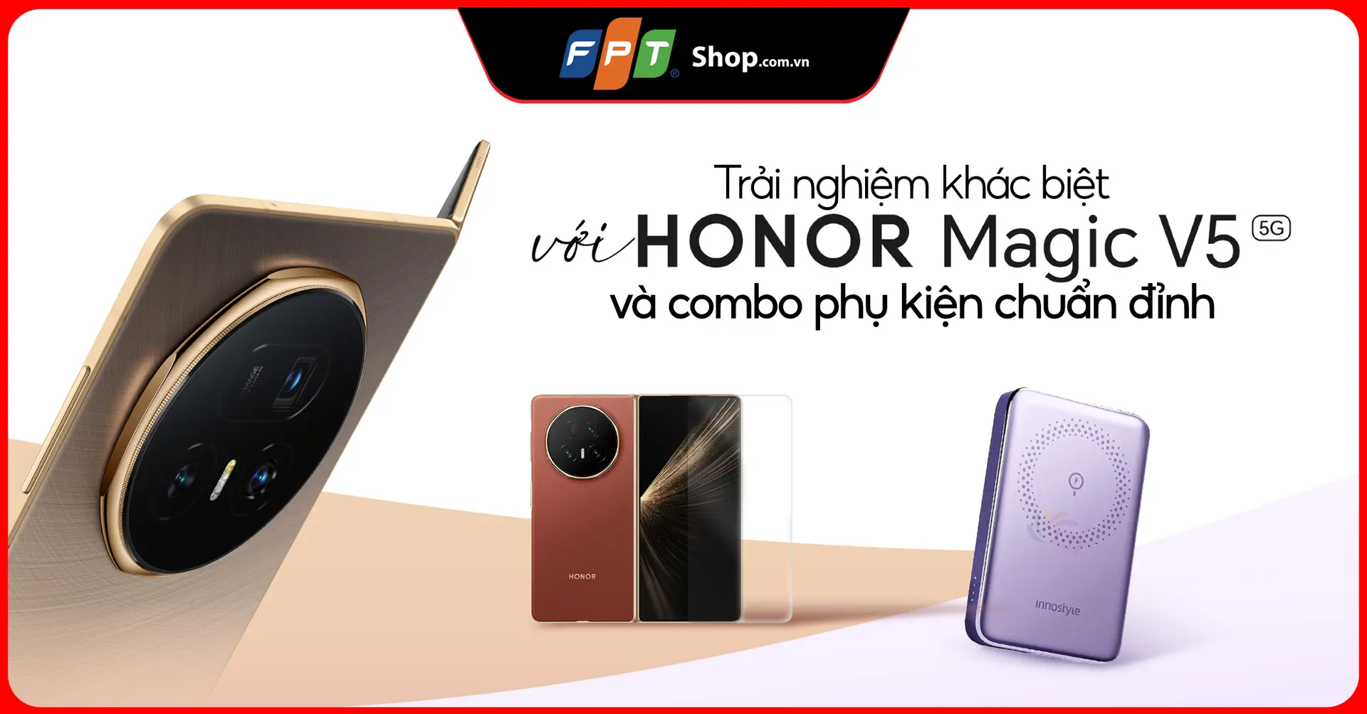 Trải nghiệm khác biệt cùng HONOR Magic V5 và combo phụ kiện chuẩn đỉnh tại FPT Shop