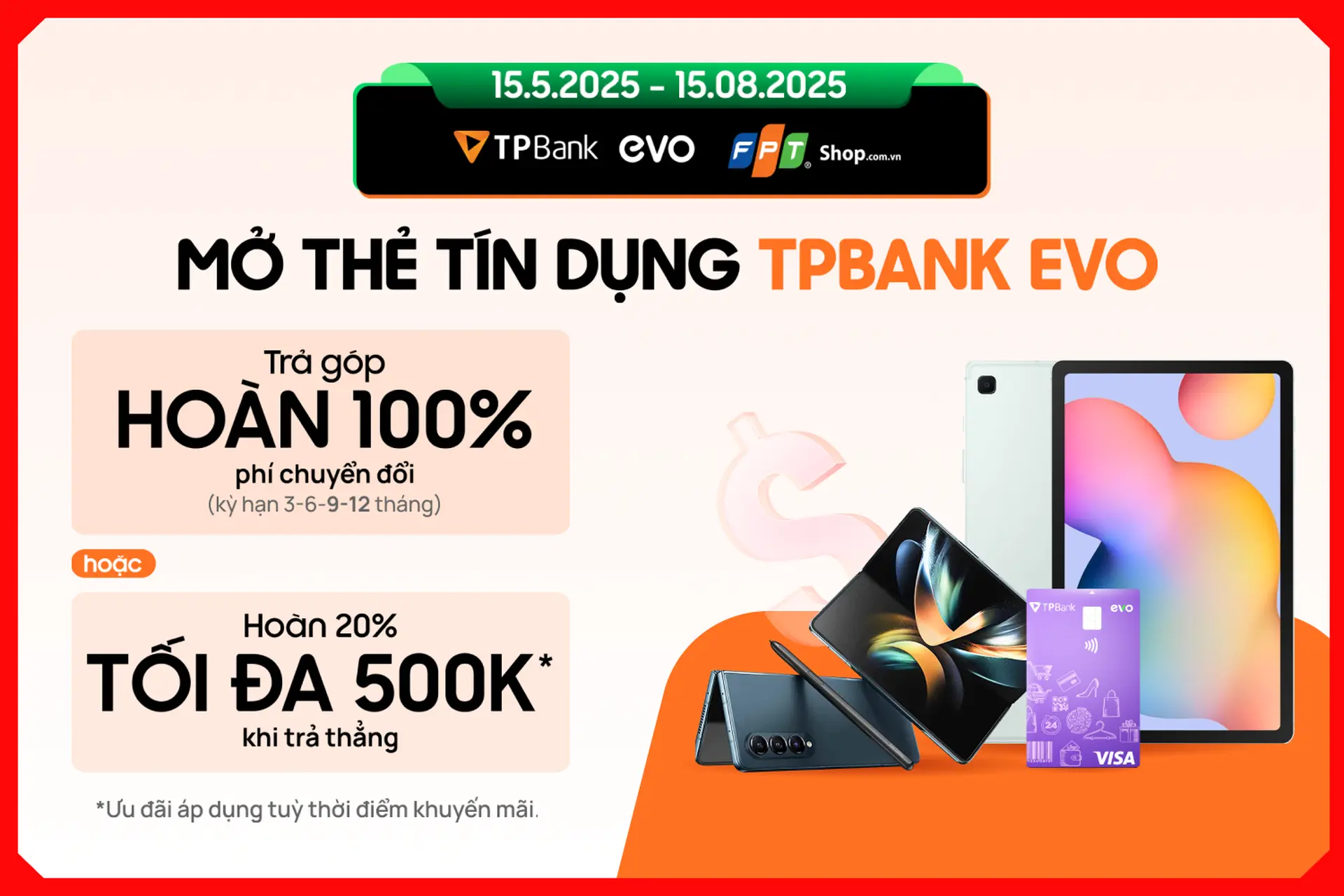 CƠ HỘI NHẬN NGAY ƯU ĐÃI KHỦNG TỚI 3.500.000Đ KHI MỞ THẺ TPBANK EVO VISA TẠI FPT SHOP