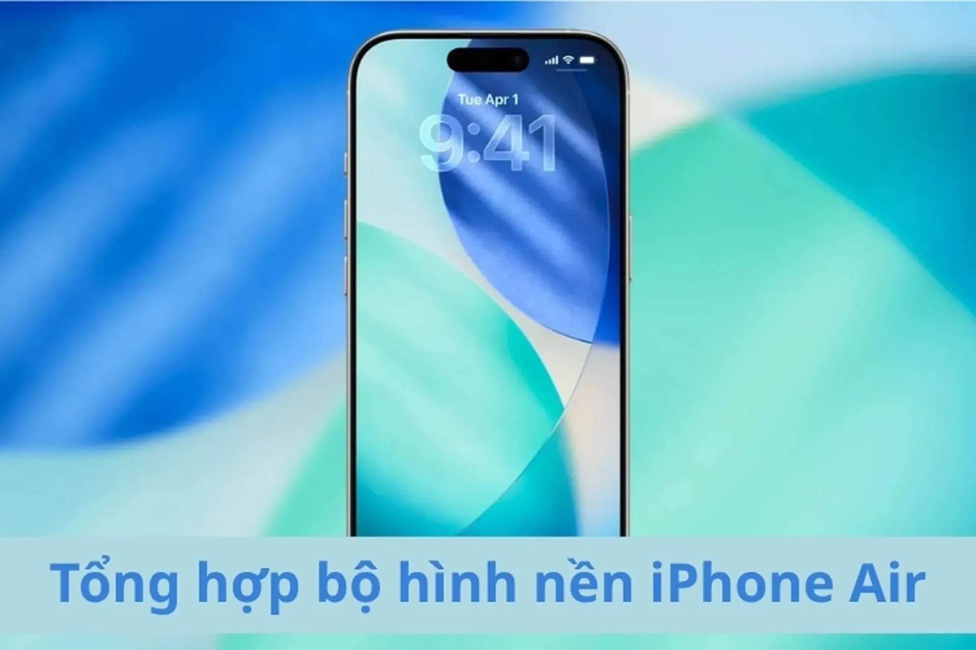 Tổng hợp bộ hình nền iPhone Air chất lượng cao 4K, 8K sắc nét, đa dạng chủ đề nổi bật hiện nay