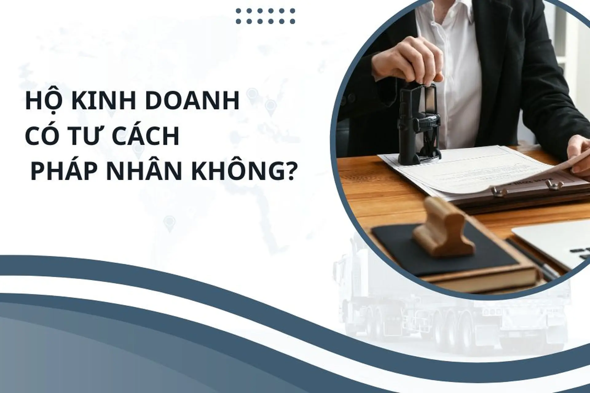 Hộ kinh doanh có tư cách pháp nhân không? Thủ tục chuyển sang doanh nghiệp tư nhân