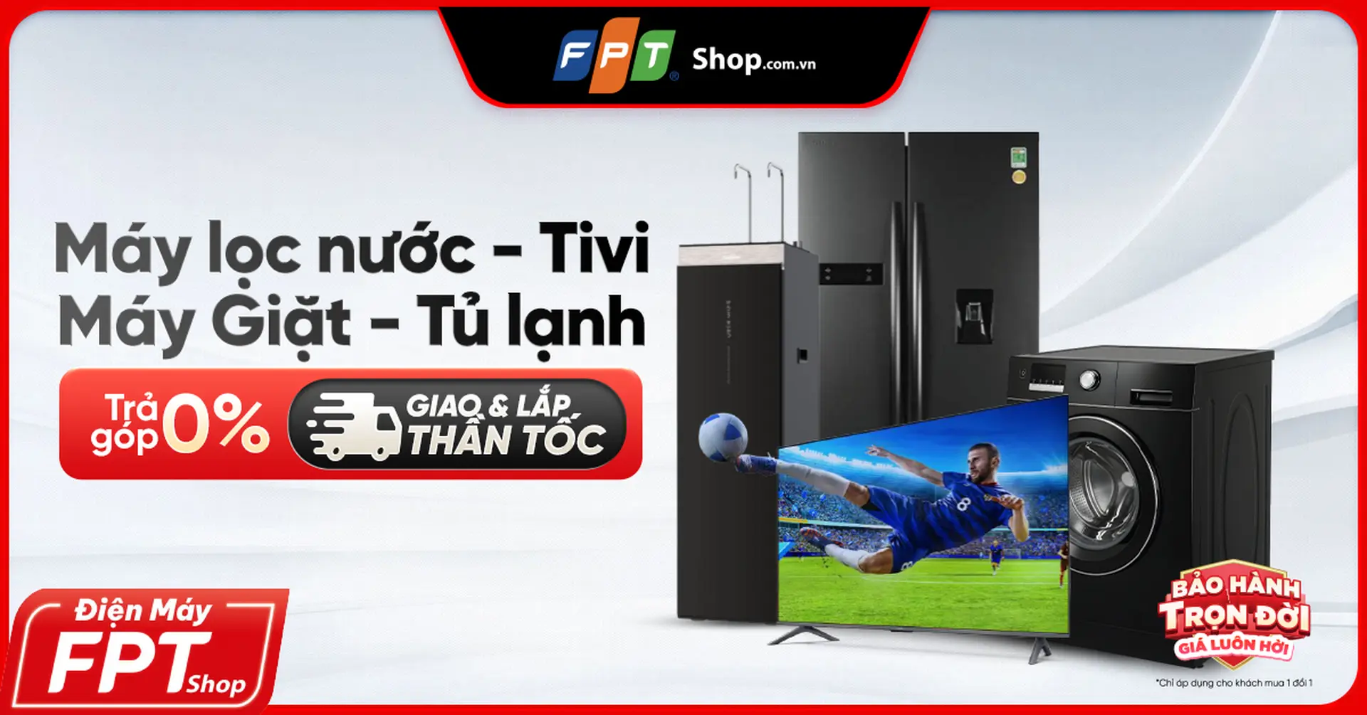 Điện máy FPT Shop - Bùng nổ ưu đãi tháng 7: Giao lắp thần tốc, trả góp 0% săn ngay kẻo lỡ.