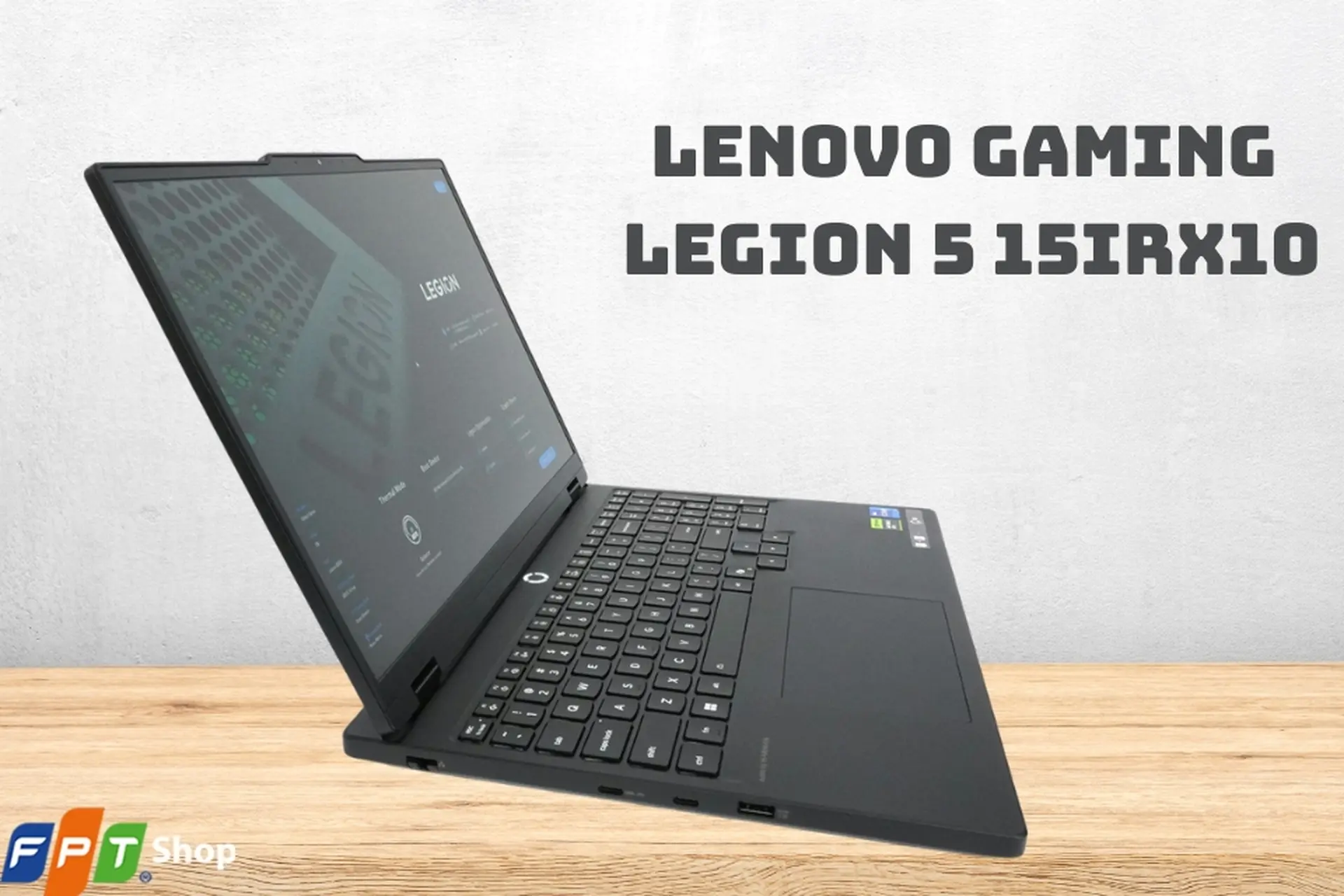 Đánh giá Lenovo Gaming Legion 5 15IRX10 phiên bản Intel: Laptop chạy RTX 50 series nhỏ gọn, bền bỉ, giá dễ tiếp cận