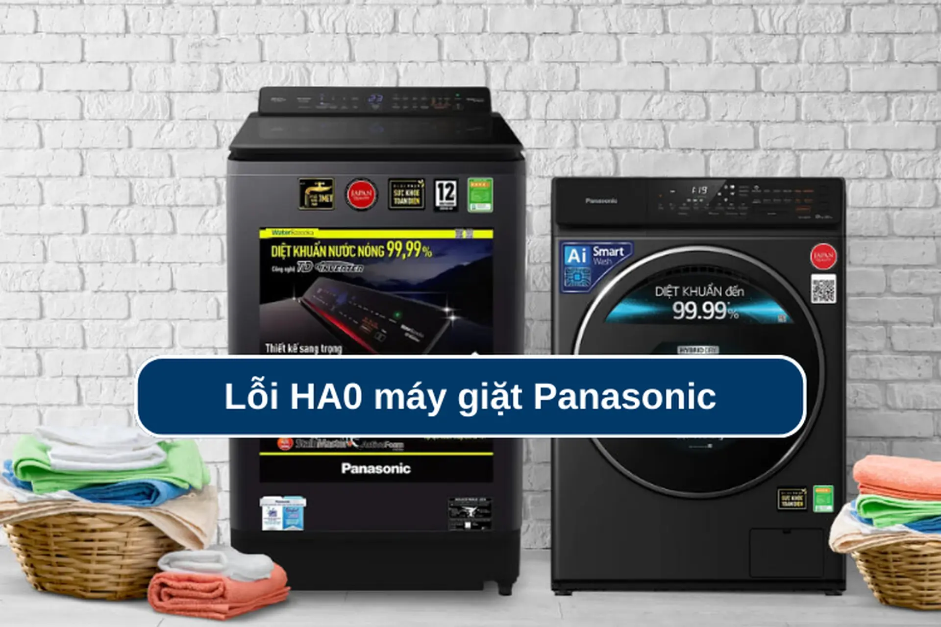 Nguyên nhân gây ra lỗi HA0 máy giặt Panasonic và cách xử lý đơn giản tại nhà