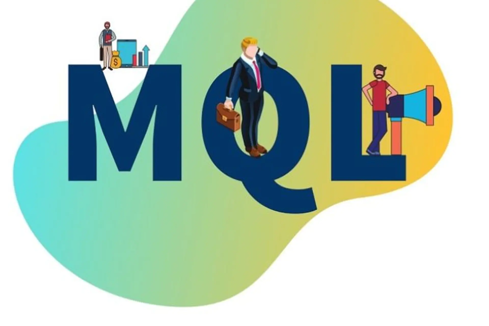MQL (Marketing Qualified Lead) là gì? Những bước cụ thể để xác định Marketing Qualified Lead