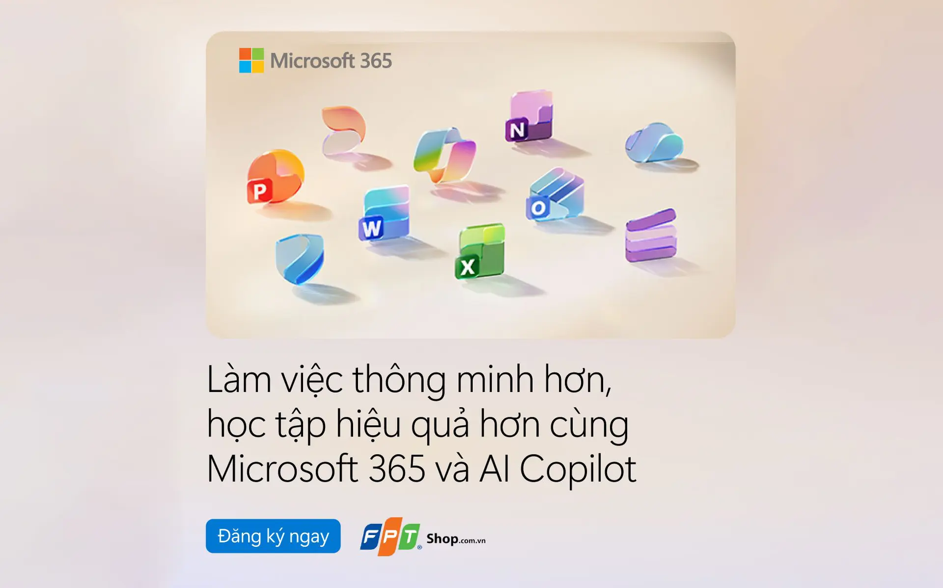 Làm việc thông minh hơn, học tập hiệu quả hơn cùng Microsoft 365 và AI Copilot