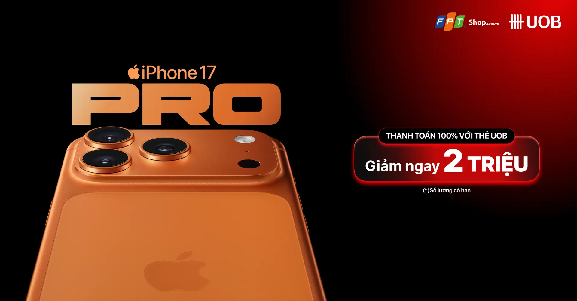 Chọn UOB để thanh toán iPhone 17 và iPhone Air, nhận liền ưu đãi giảm 2.000.000Đ