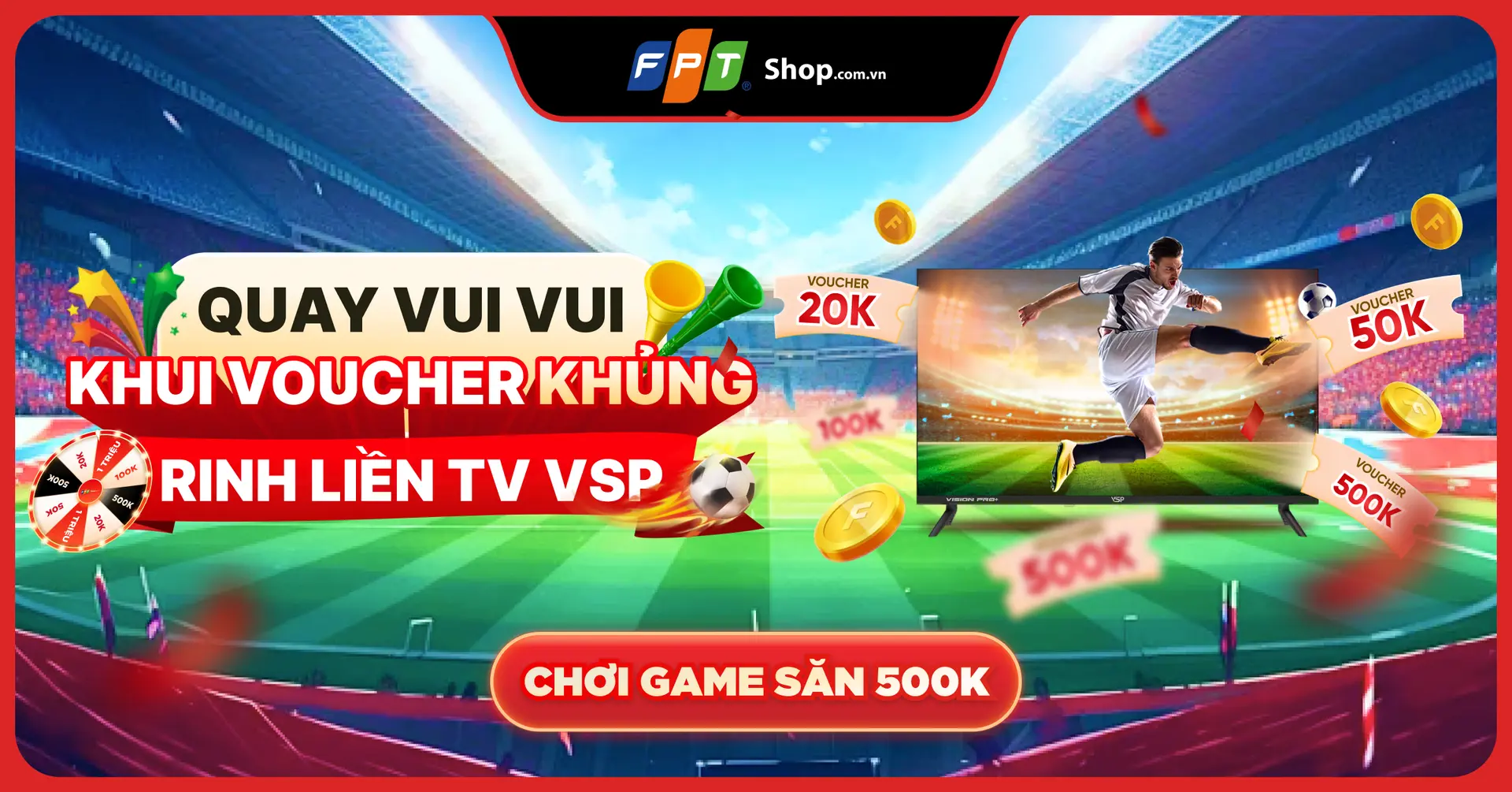 🎁 THỂ LỆ MINIGAME: QUAY VUI VUI - KHUI VOUCHER KHỦNG - RƯỚC TV VSP 🎉