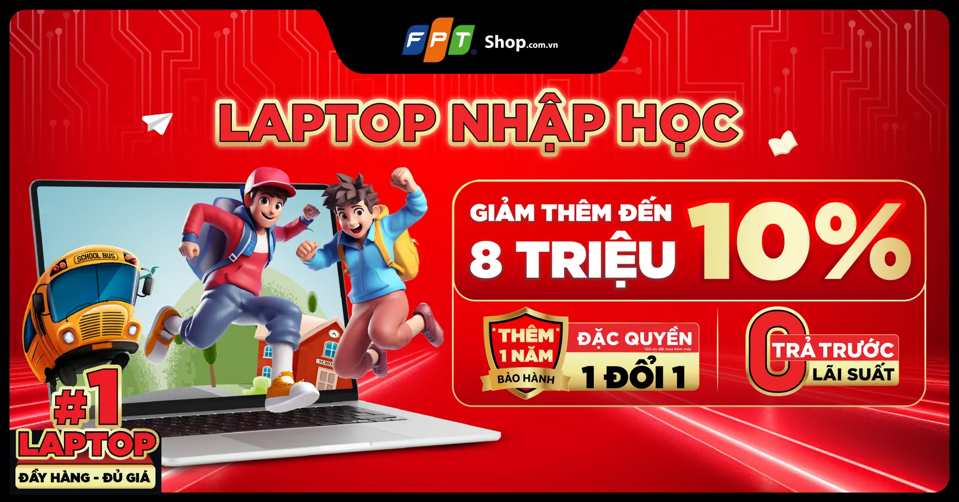FPT Shop giảm thêm đến 8 triệu dành cho Tân sinh viên khi mua Laptop