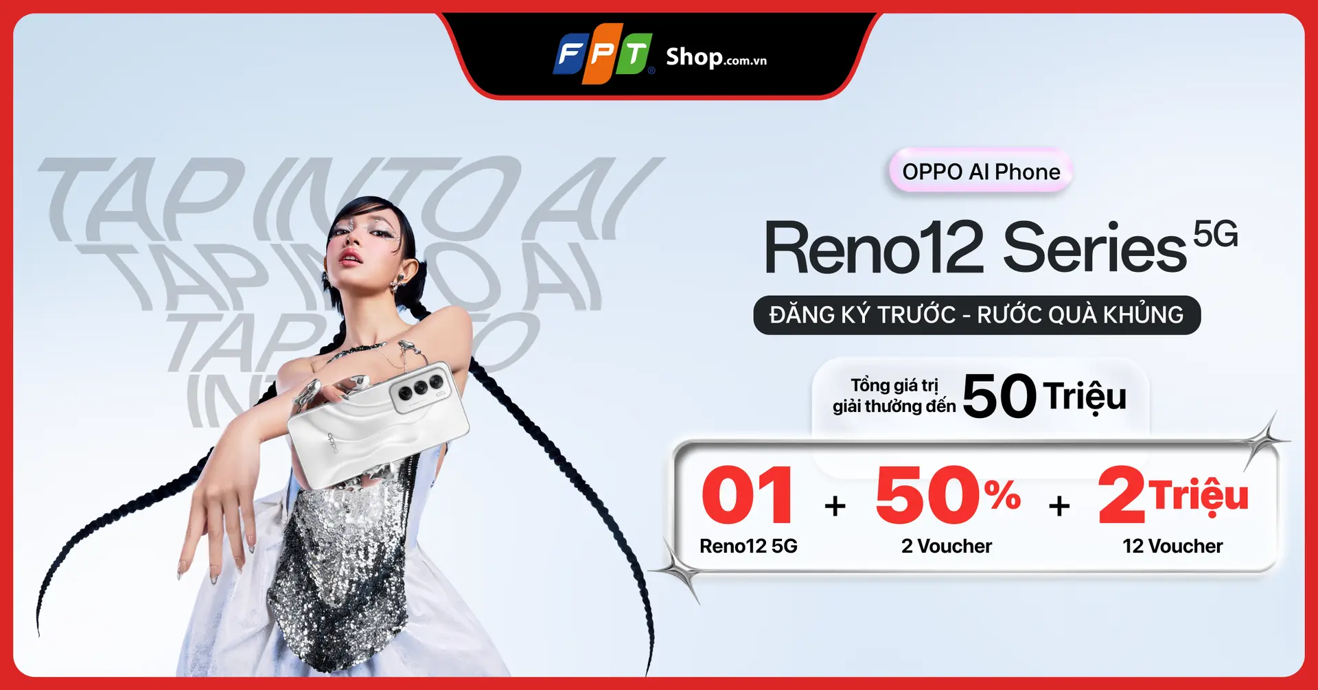 Đăng ký trước OPPO Reno12 Series 5G - Nhận cơ hội quay số may mắn với tổng phần quà lên đến 50 triệu!