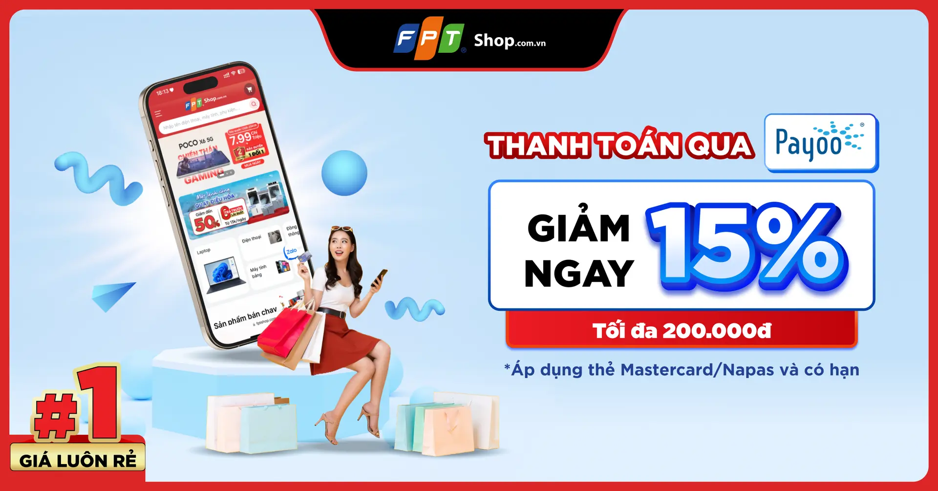 Giảm giá 15% tối đa 200.000VNĐ khi thanh toán bằng thẻ Mastercard/Napas qua Payoo trực tiếp tại cửa hàng FPT Shop