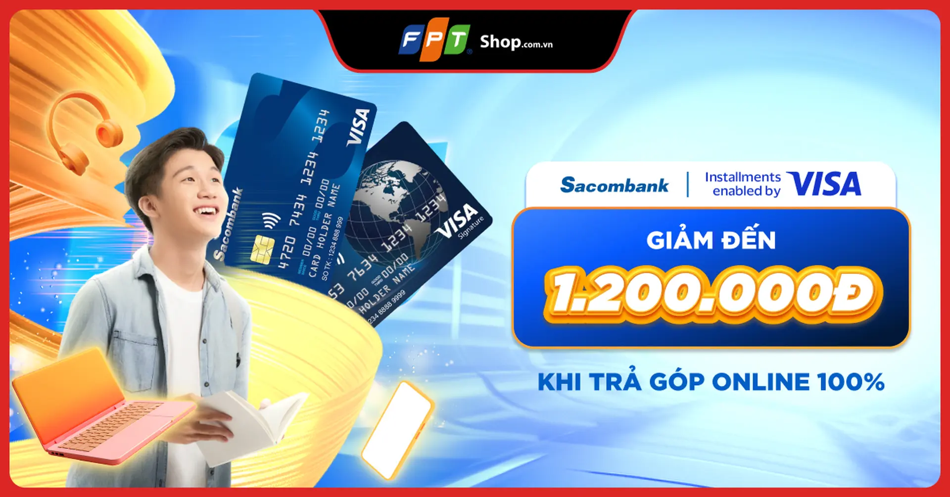 Giảm đến 1.200.000đ khi trả góp 100% qua thẻ VISA Sacombank