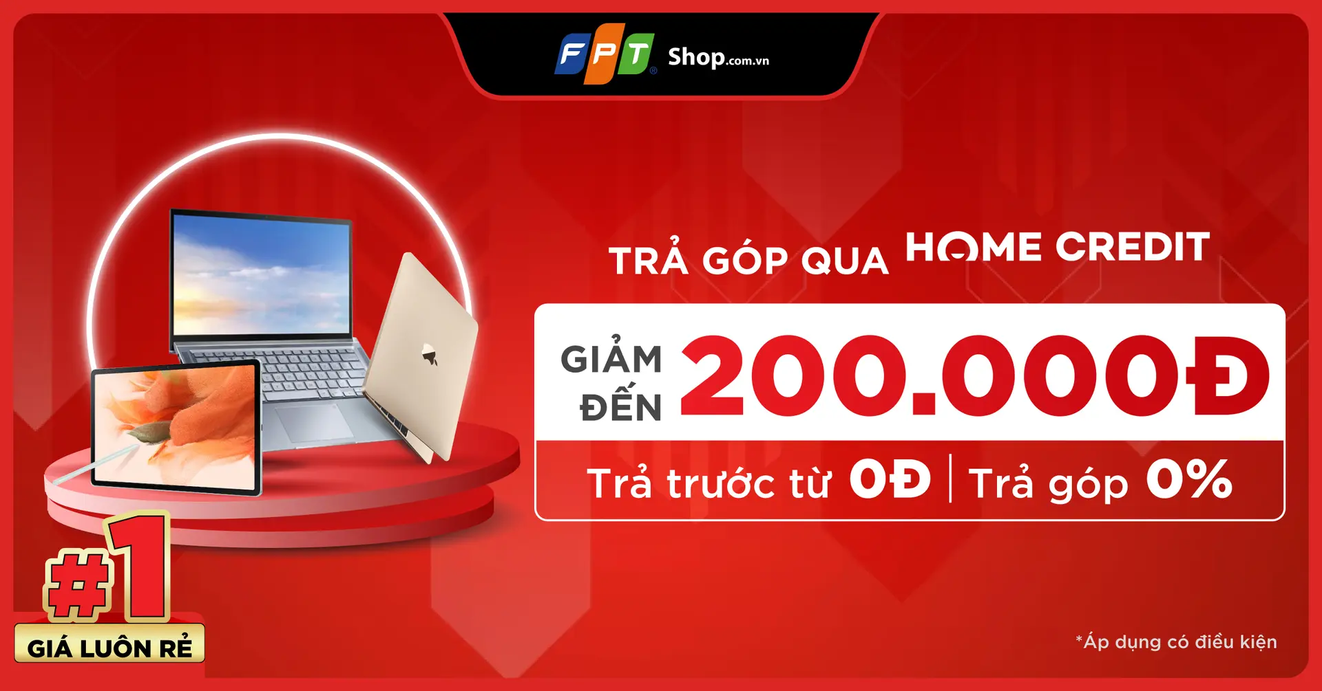 Ưu đãi đến 200.000Đ, trả góp 0%, trả trước từ 0Đ với HOME CREDIT