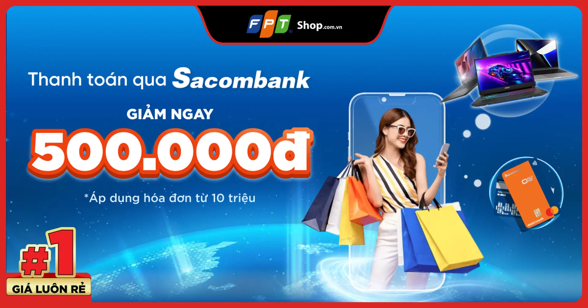 Giảm ngay 500.000Đ dành cho chủ thẻ tín dụng quốc tế cá nhân Sacombank