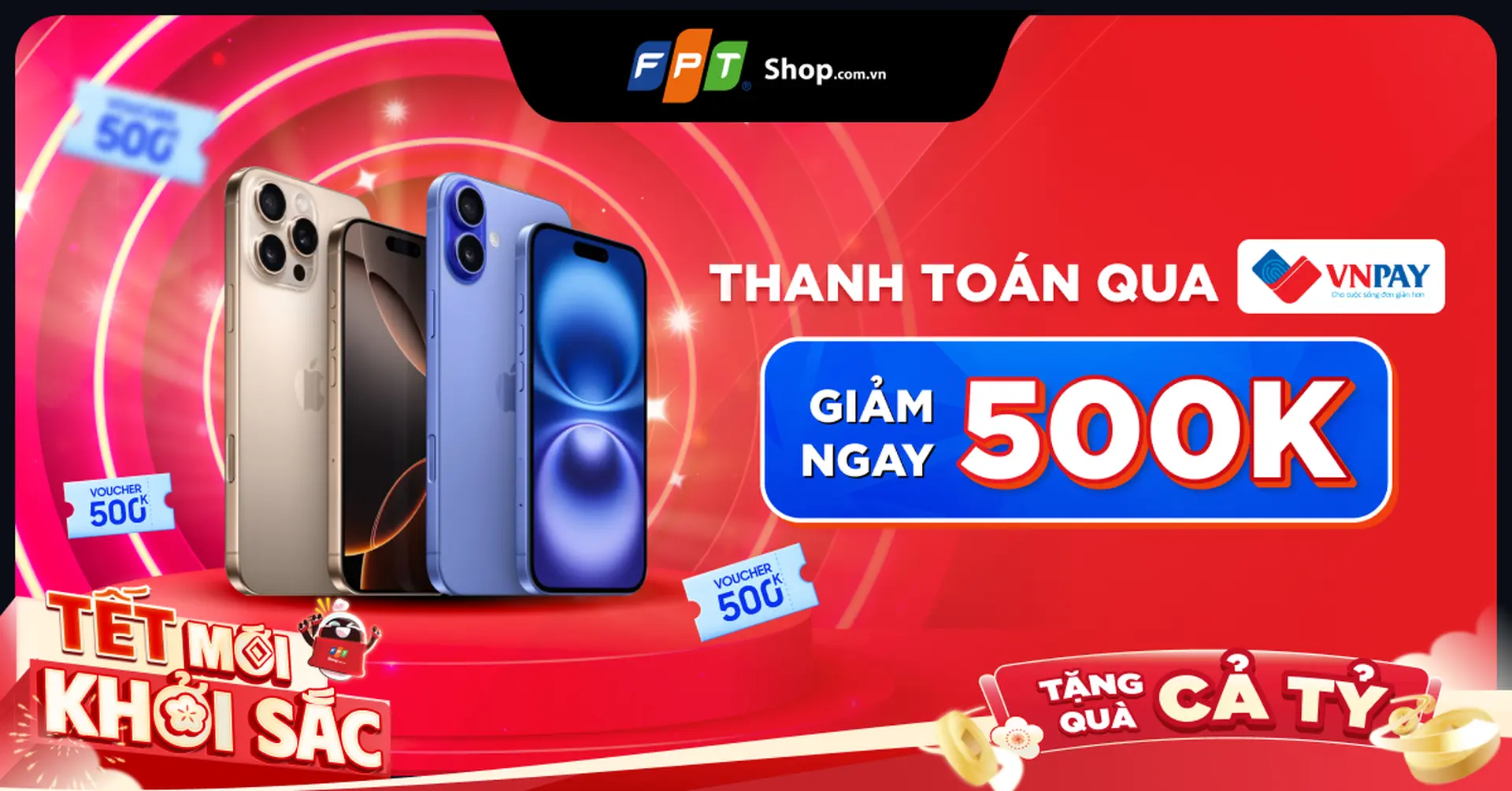 Giảm 500.000Đ cho iPhone 16 Series khi thanh toán VNPAY - Chốt deal, nâng cấp đẳng cấp!