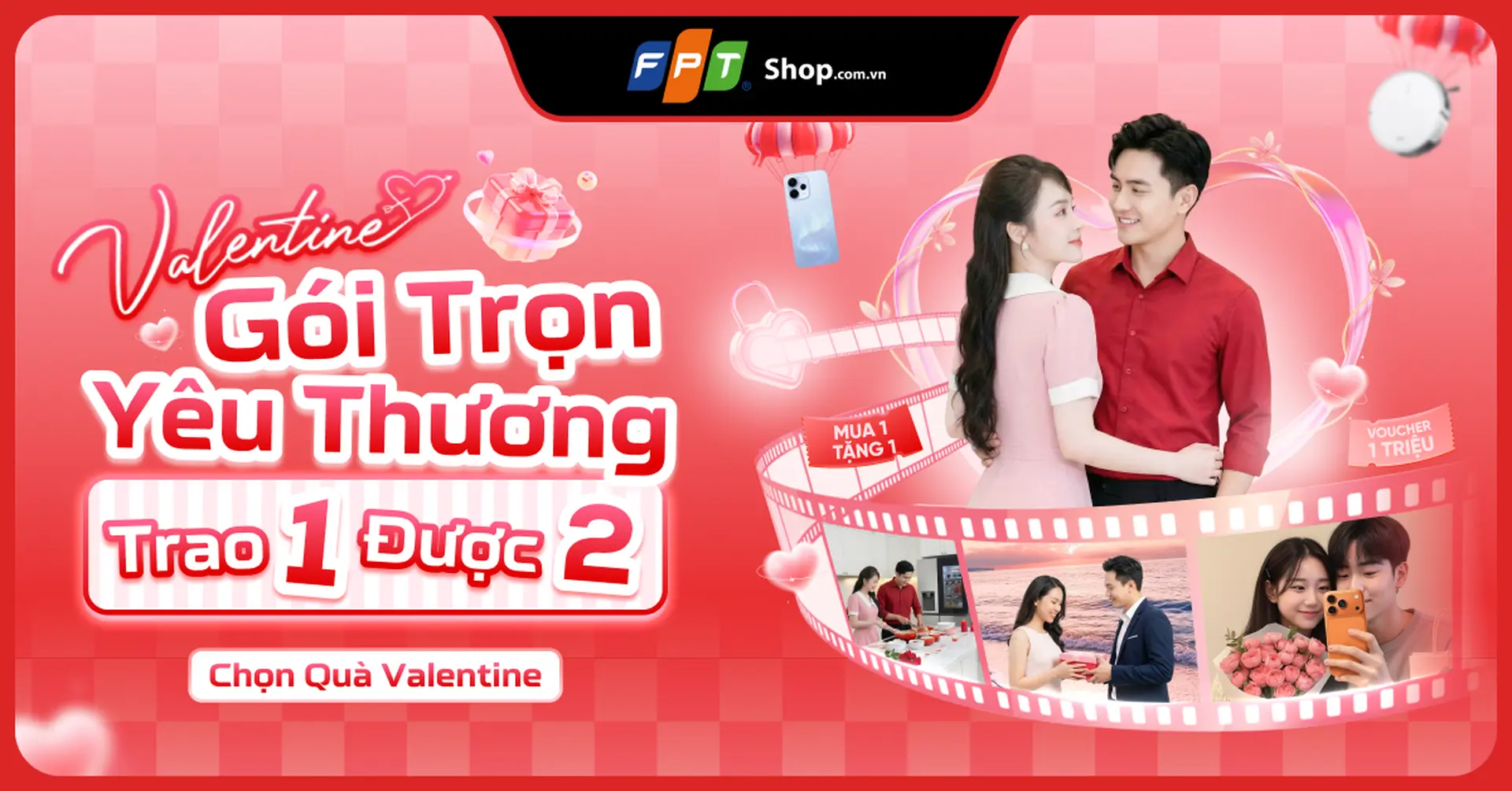 Valentine gói trọn yêu thương trao 1 được 2