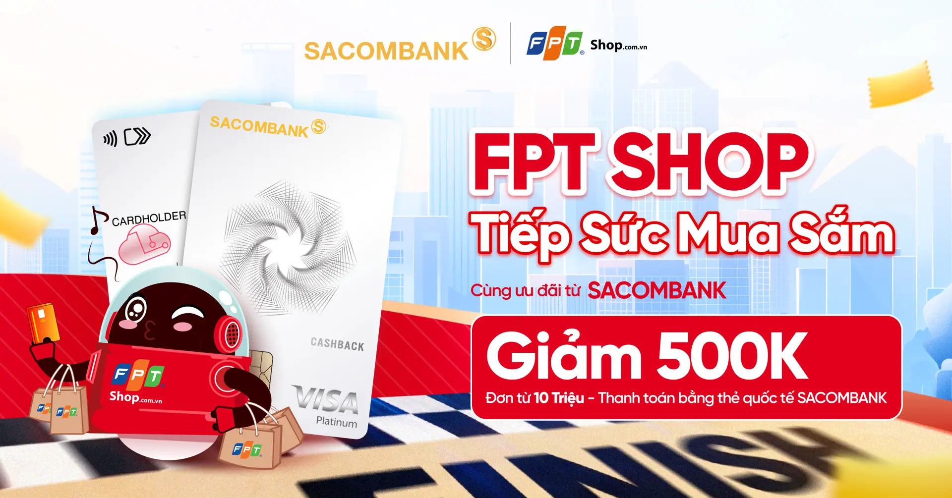 Giảm 500.000 đồng cho đơn hàng từ 10 triệu đồng khi thanh toán bằng thẻ quốc tế SACOMBANK