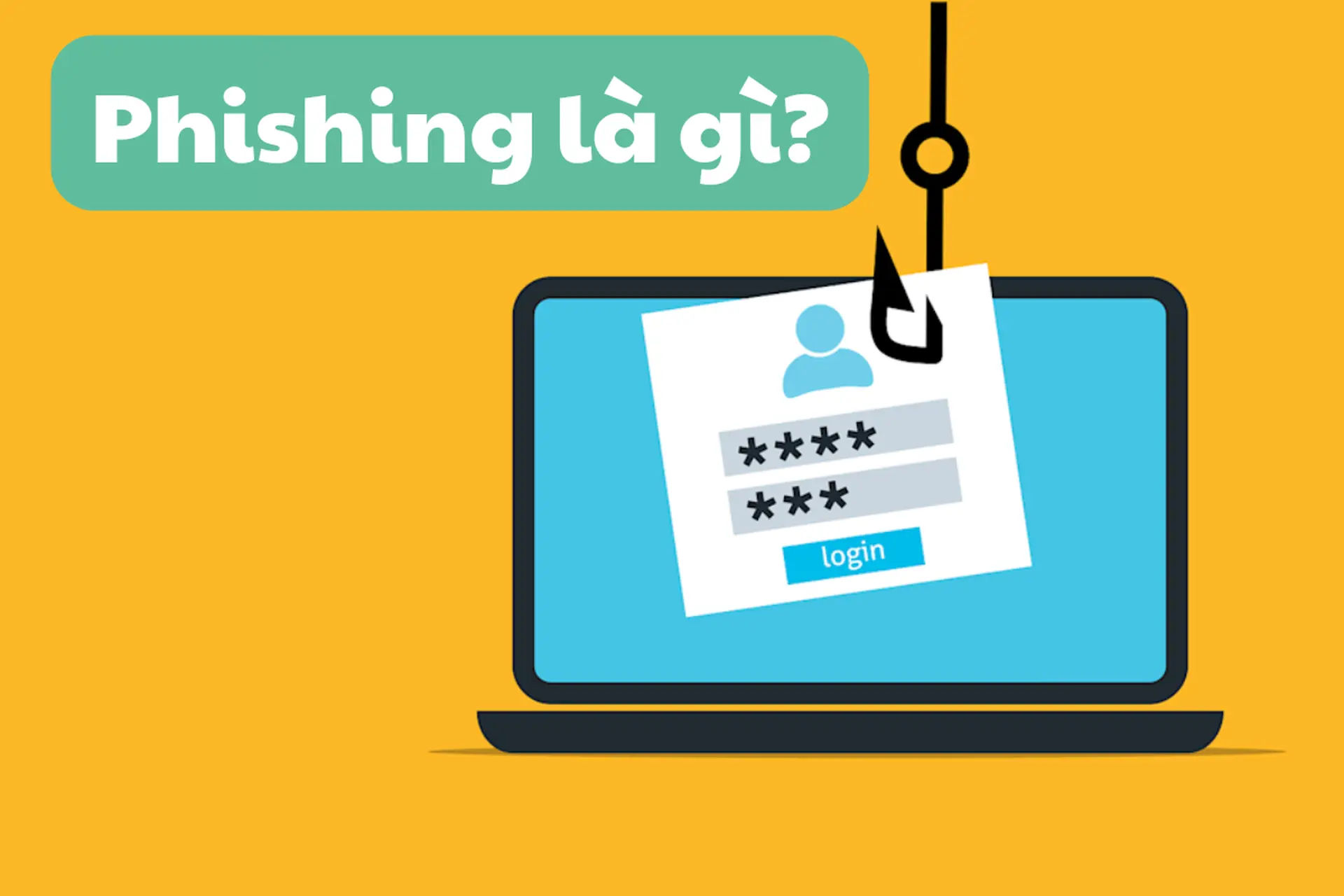 Phishing là gì? Tìm hiểu về thủ đoạn lừa đảo trực tuyến nguy hiểm nhất hiện nay