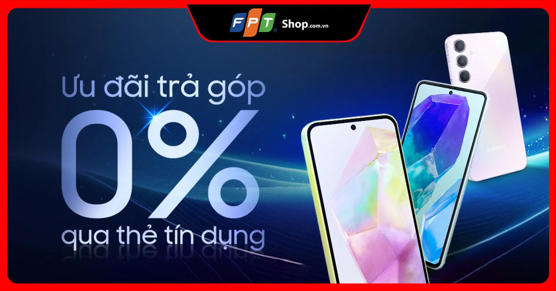 Ưu đãi trả góp 0% qua thẻ tín dụng khi mua Samsung Galaxy A55 5G, A35 5G và M55 5G