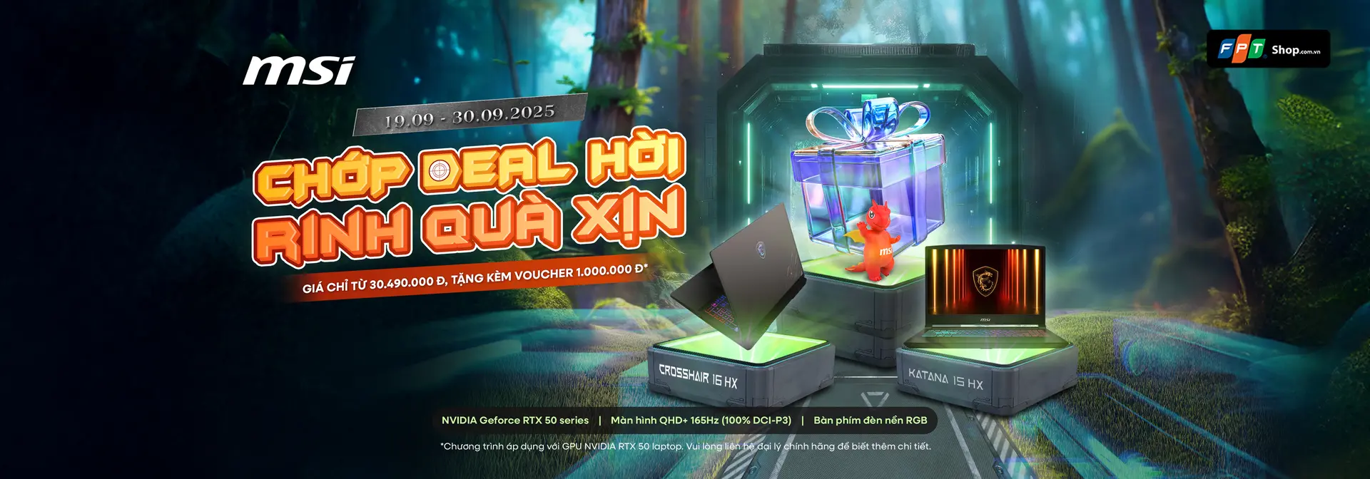 CHỚP DEAL HỜI, RINH QUÀ XỊN CÙNG MSI TẠI FPT SHOP!