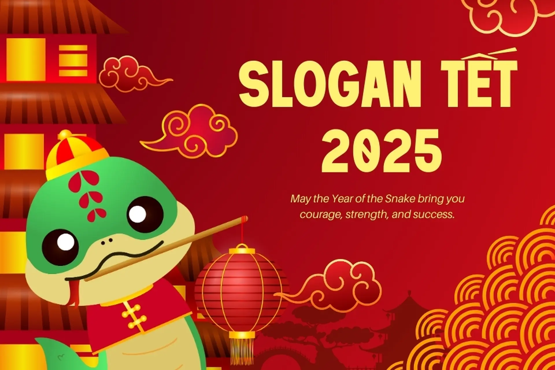 Tổng hợp 50+ slogan Tết 2025 hay và thu hút cho mọi lĩnh vực, gây ấn tượng trong năm mới Ất Tỵ