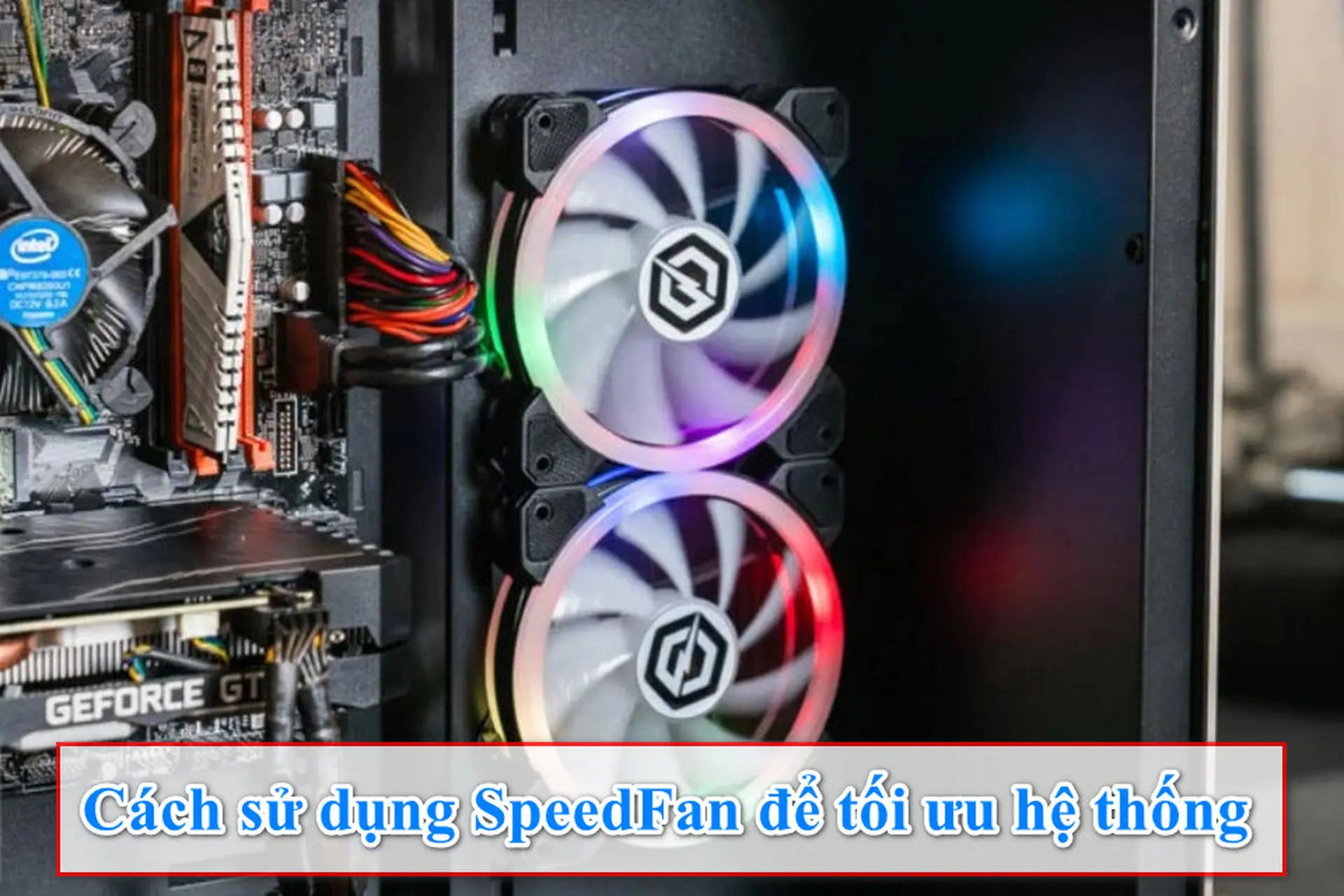 Tối ưu hóa hệ thống với SpeedFan: Hướng dẫn sử dụng phần mềm cho người mới bắt đầu