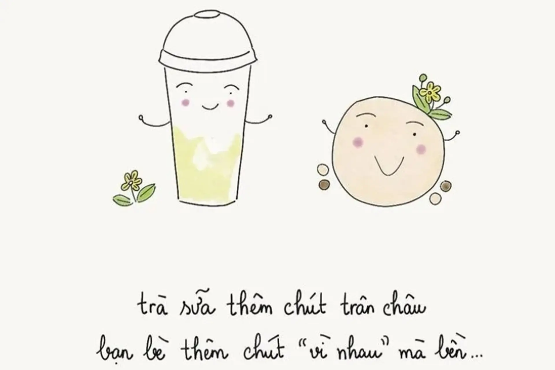 Status hay về trà sữa: Những câu nói “ngọt ngào” khiến hội nghiện trà sữa tan chảy