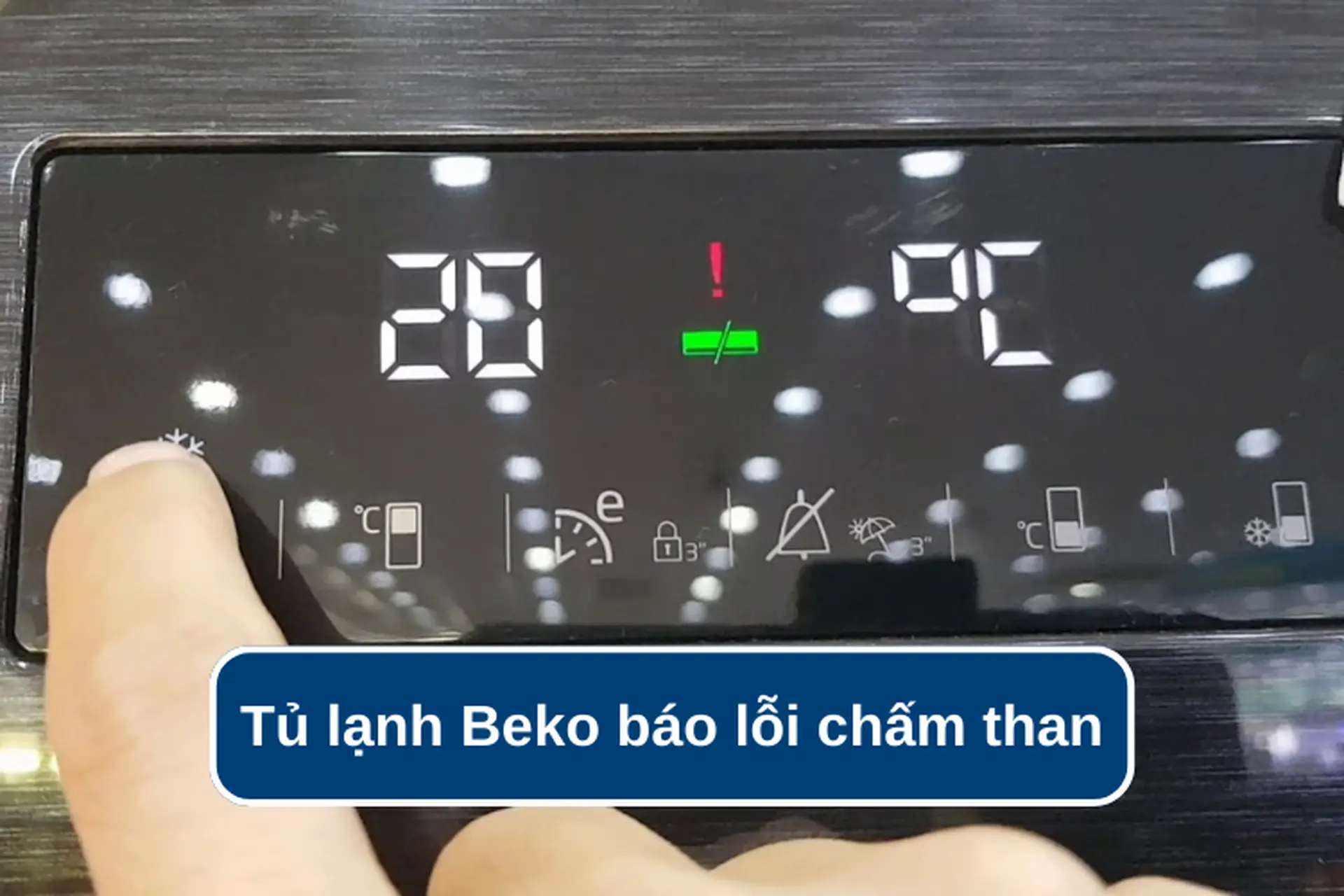Tủ lạnh Beko báo lỗi chấm than: Nguyên nhân và cách khắc phục nhanh chóng tại nhà