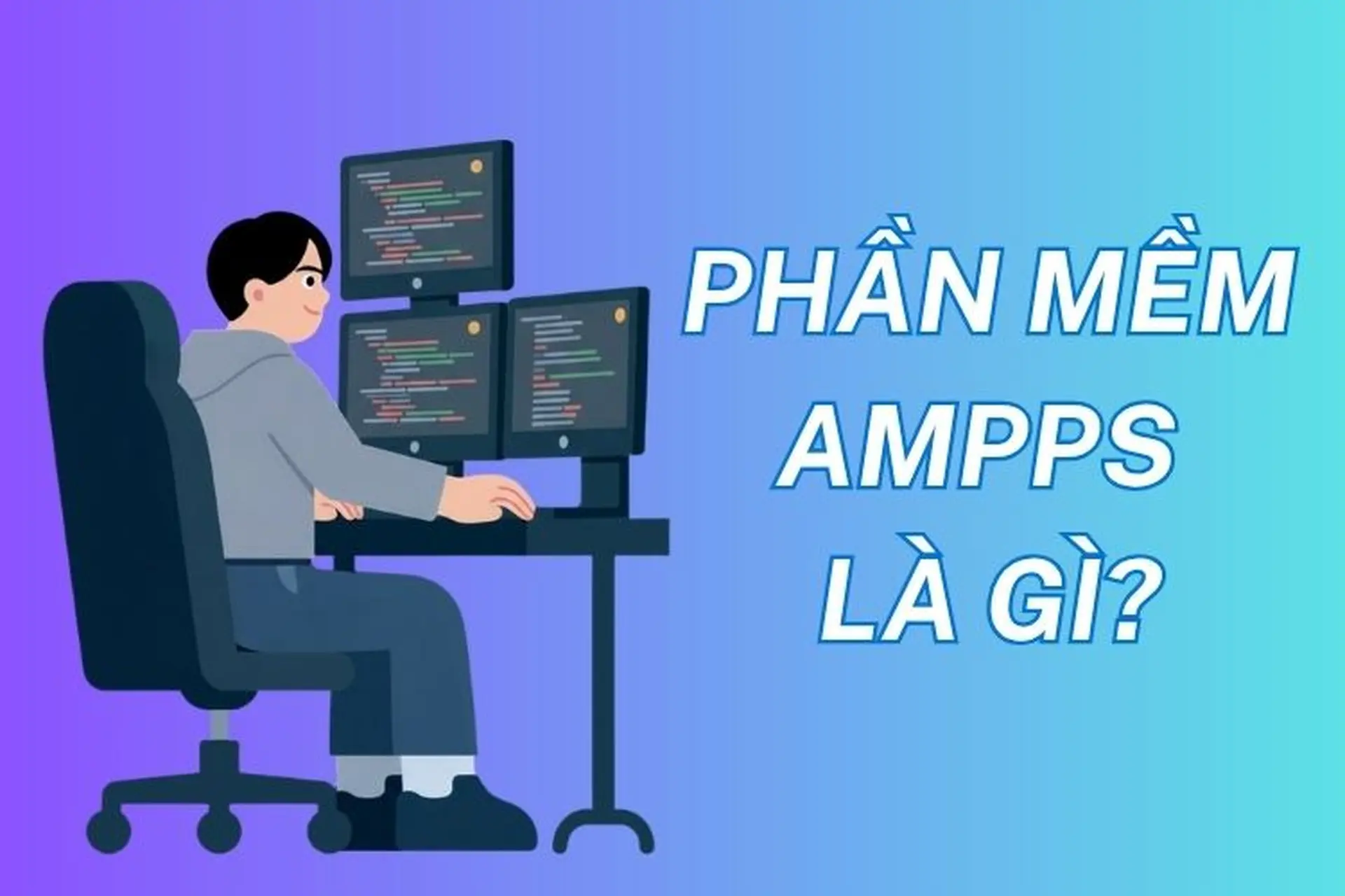 AMPPS là gì? Khám phá đầy đủ tính năng và vai trò của phần mềm AMPPS trong lập trình web 